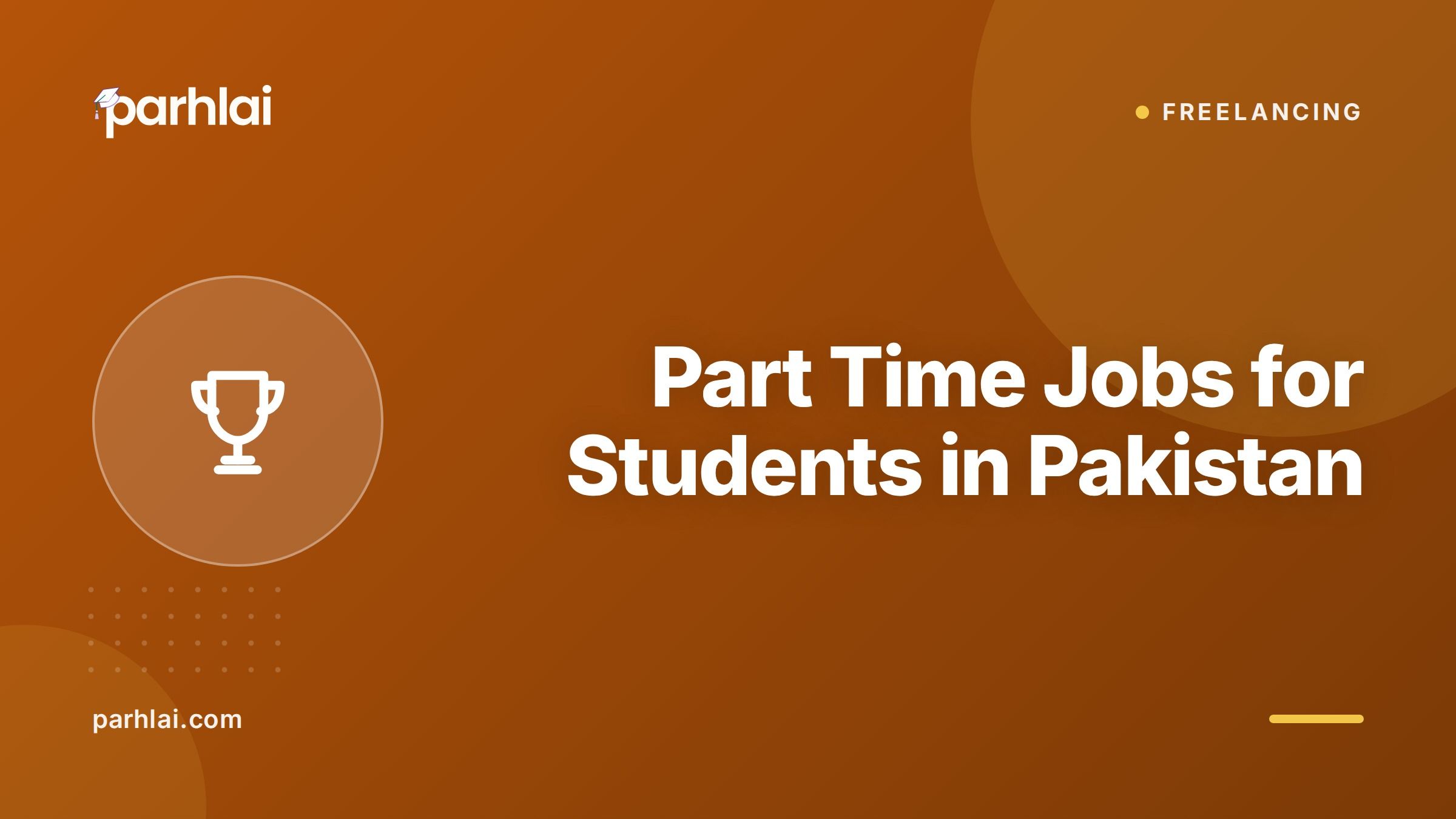 Part Time Jobs for Students in Pakistan: Best Options to Earn While You Study