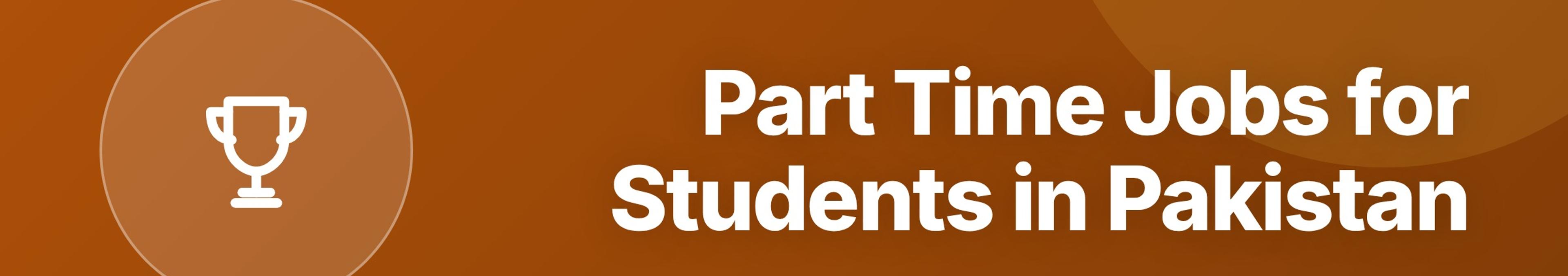 Parhlai blog cover for "Part Time Jobs for Students in Pakistan: Best Options to Earn While You Study"