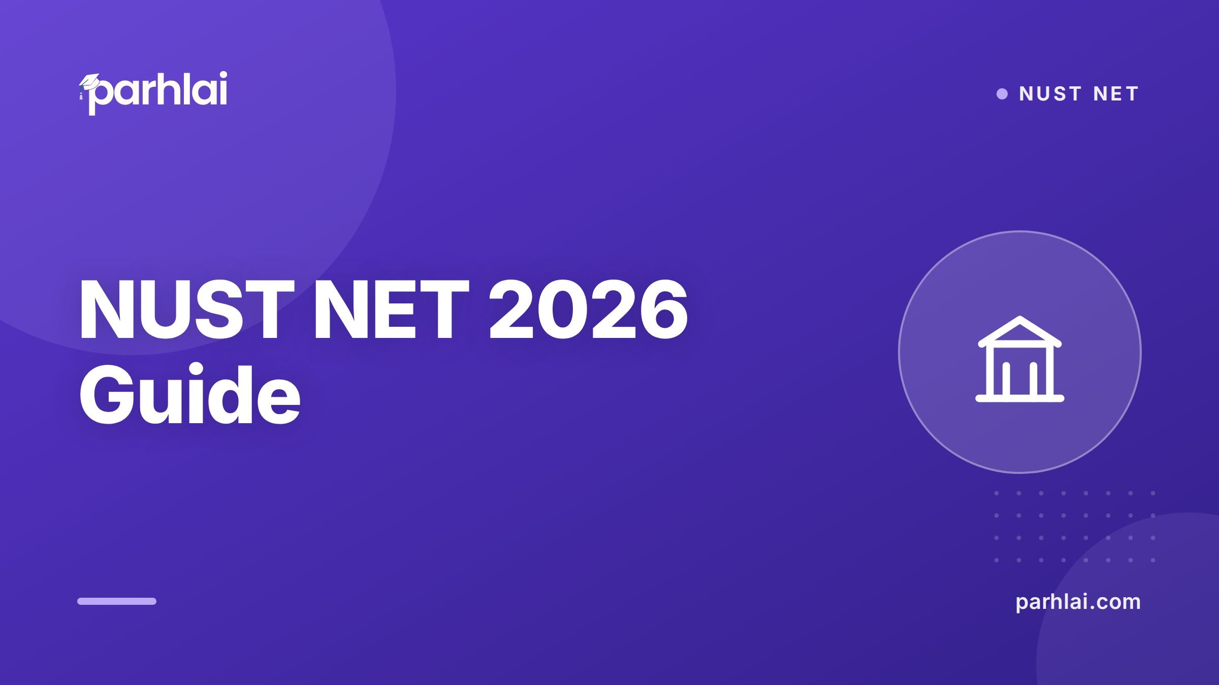 Parhlai blog cover for "NUST Entry Test 2026 (NET): Format, Syllabus, Past Papers"