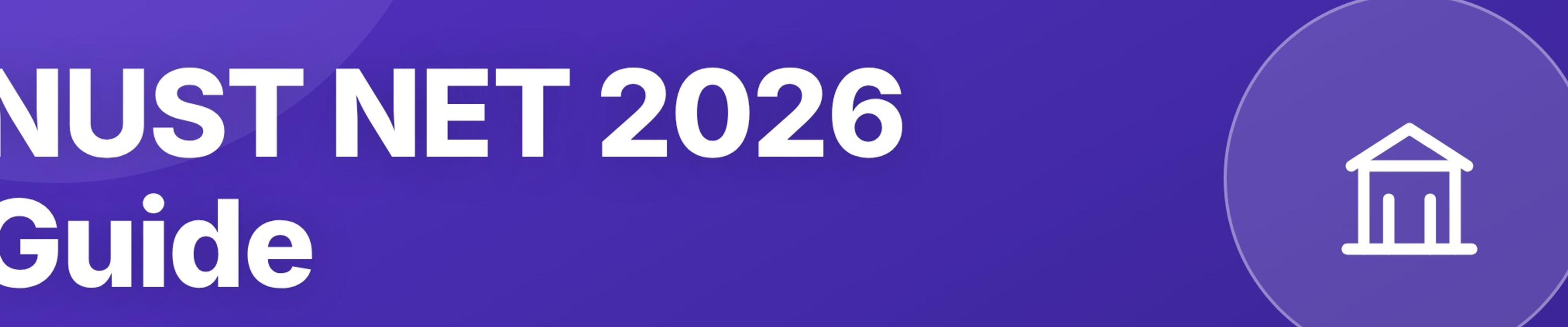NUST Entry Test 2026 (NET): Format, Syllabus, Past Papers