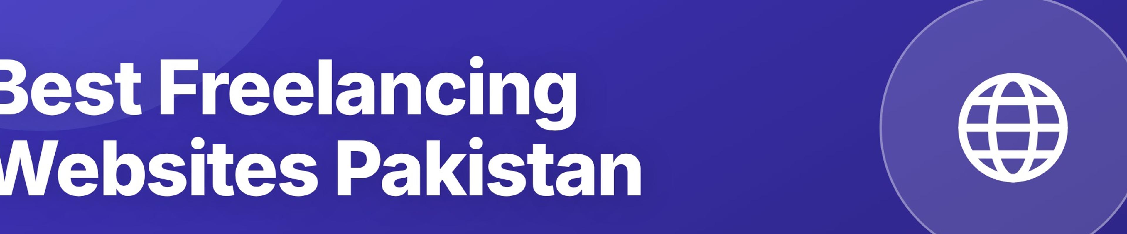 Best Freelancing Websites in Pakistan for Students and Professionals