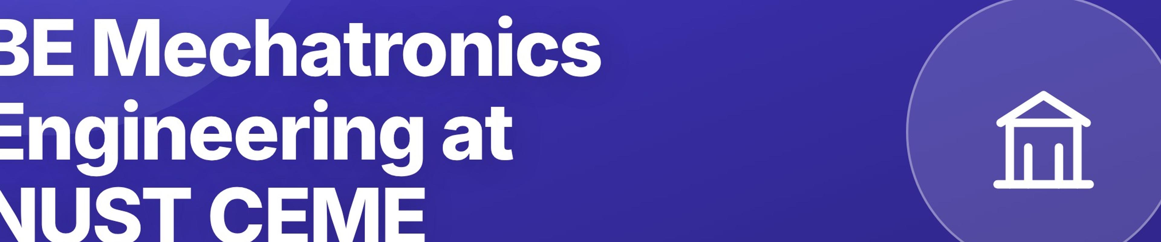 BE Mechatronics Engineering at NUST CEME: Robotics, Control Systems, Automation