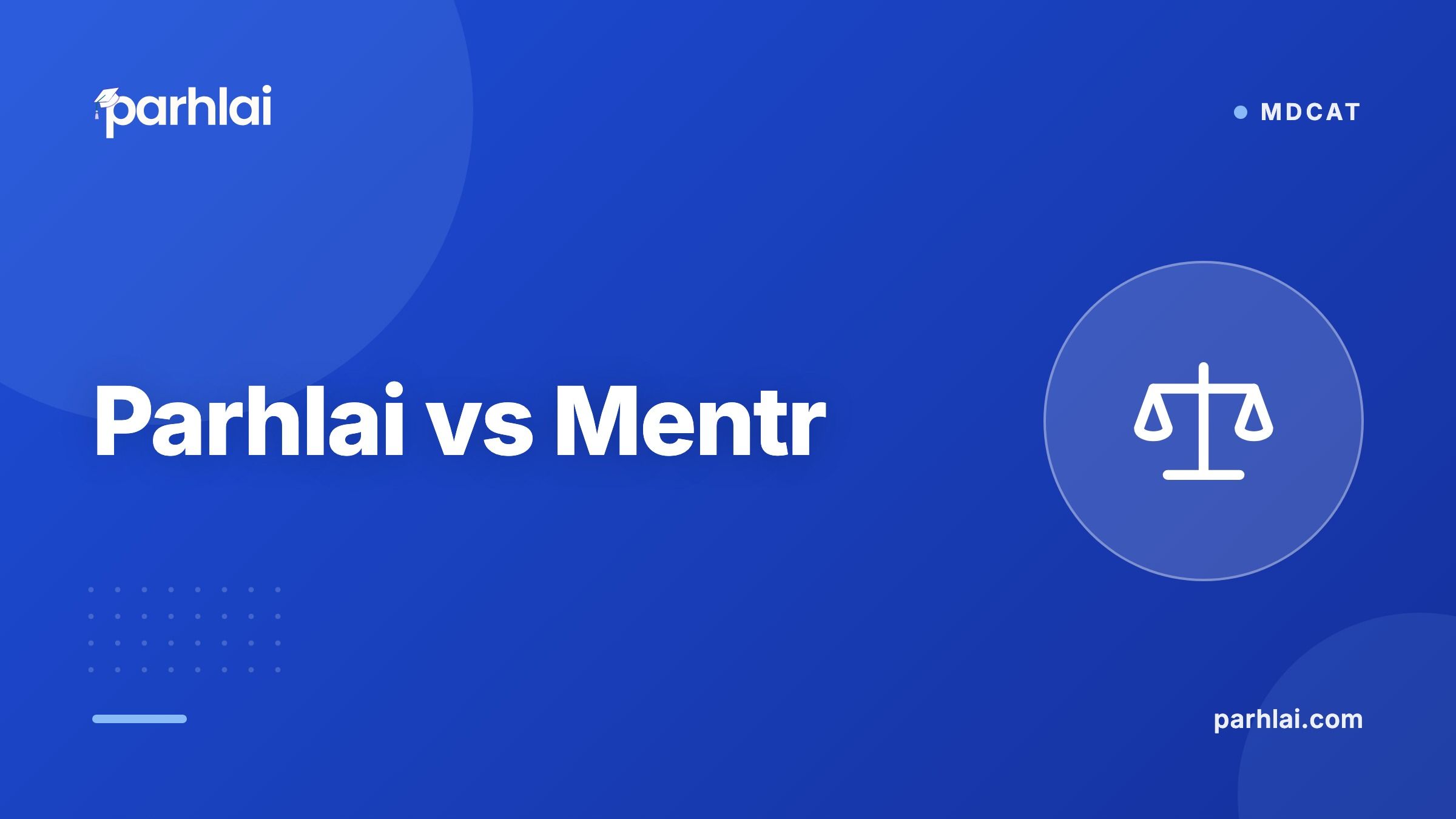 Parhlai blog cover for "Parhlai vs Mentr"