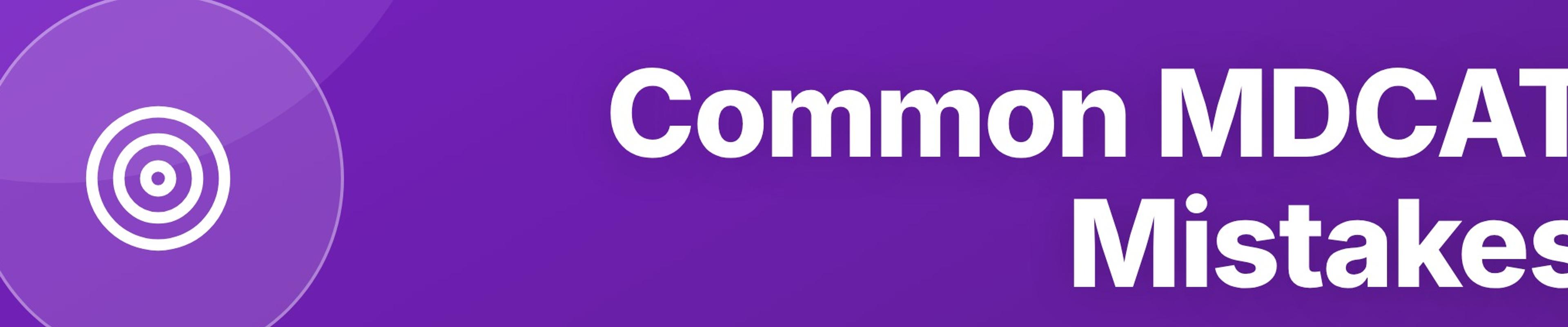 Common MDCAT Preparation Mistakes That Cost Students Marks