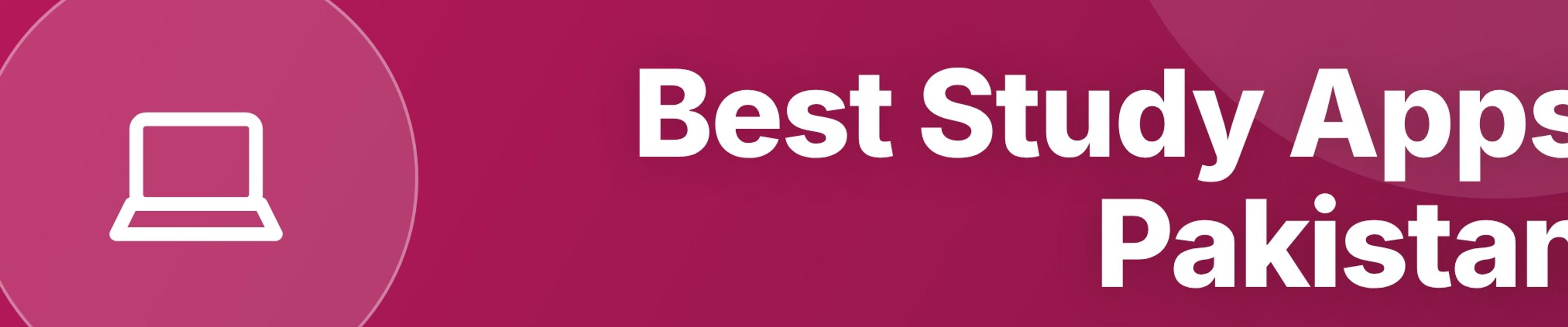 Best Study Apps Pakistan: Top Picks for 2025