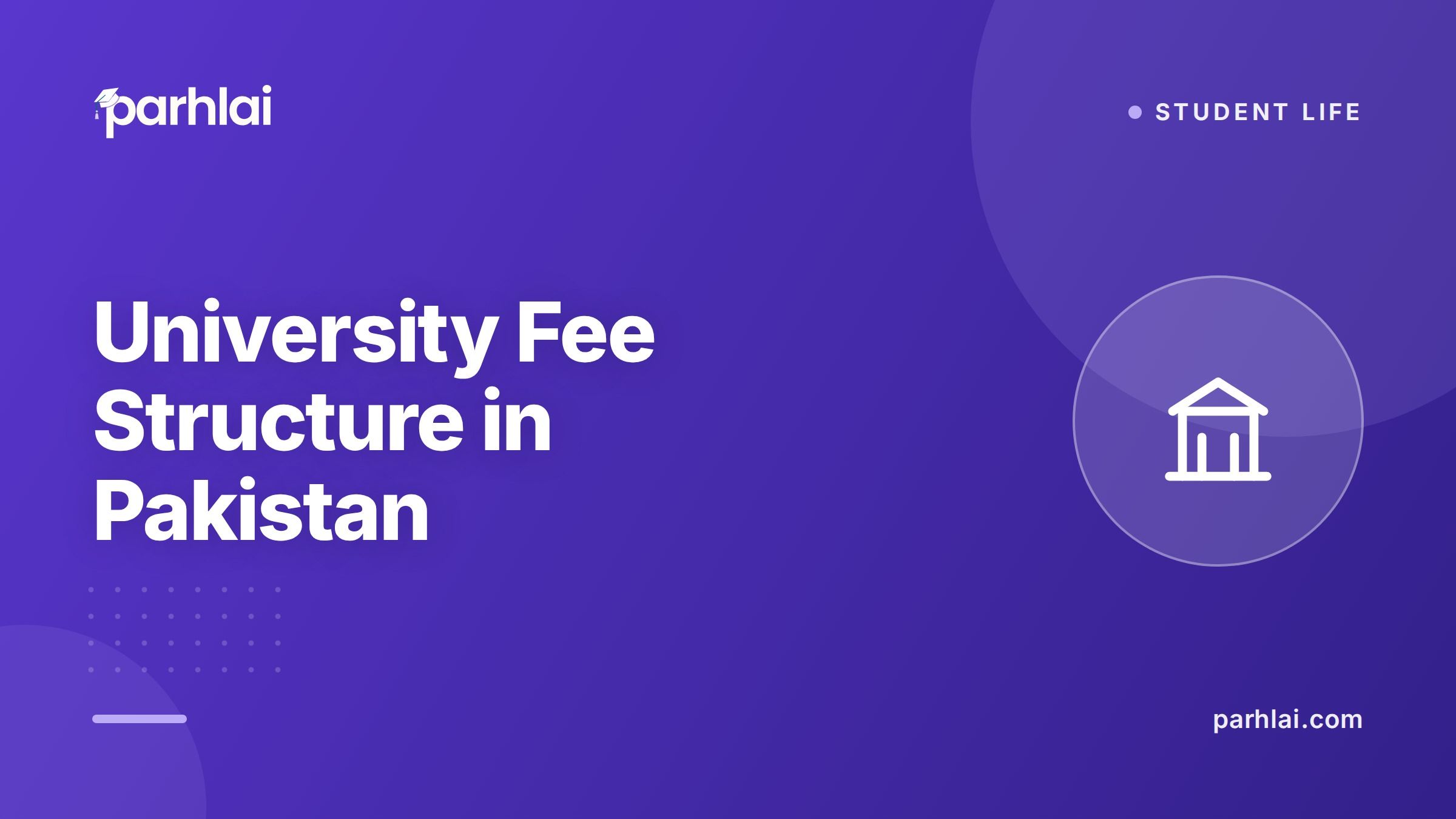 University Fee Structure in Pakistan: Complete 2026 Guide by University