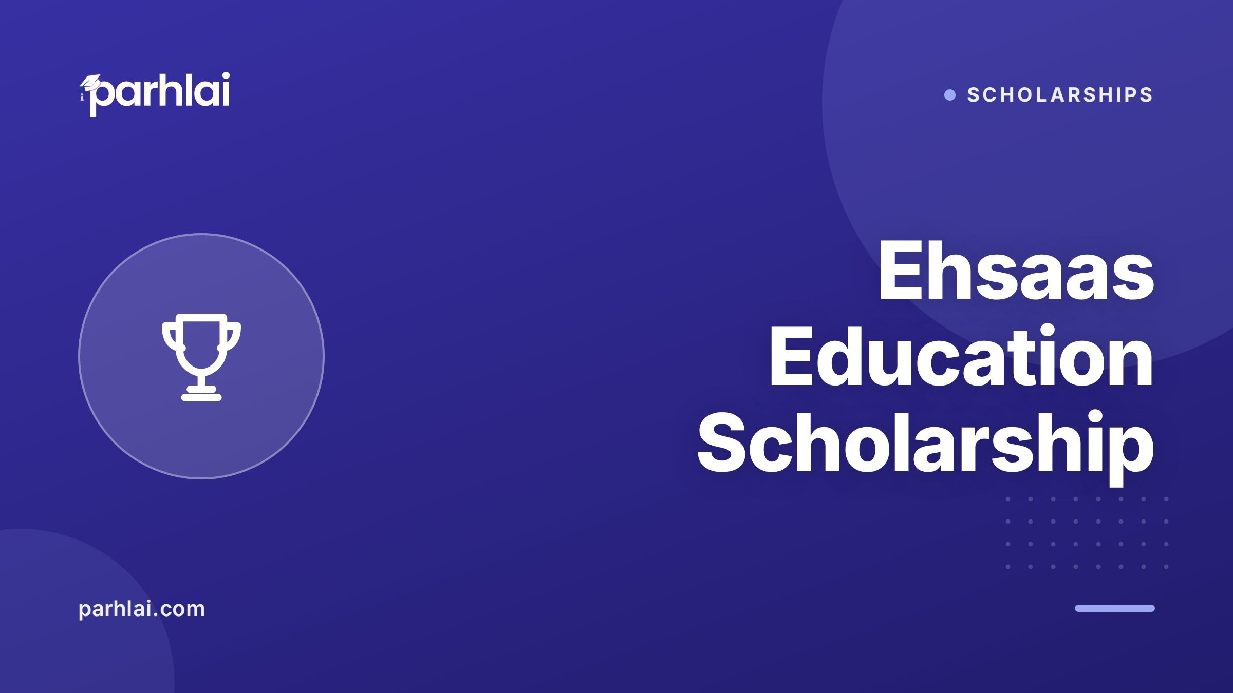 Parhlai blog cover for "Ehsaas Education Scholarship: Benefits, Eligibility, and Application Process"