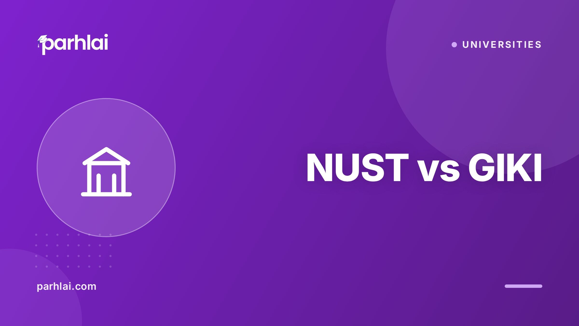 NUST vs GIKI: Engineering Degree Comparison