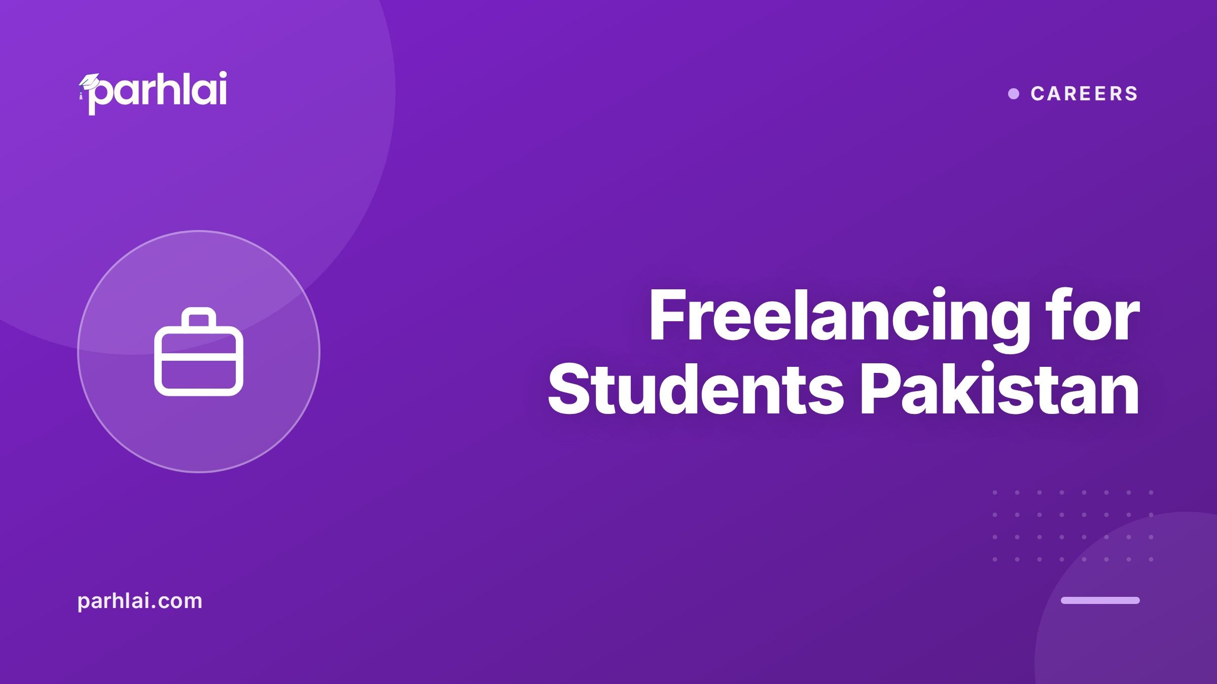 Parhlai blog cover for "Freelancing in Pakistan for Students: How to Start and What to Expect"