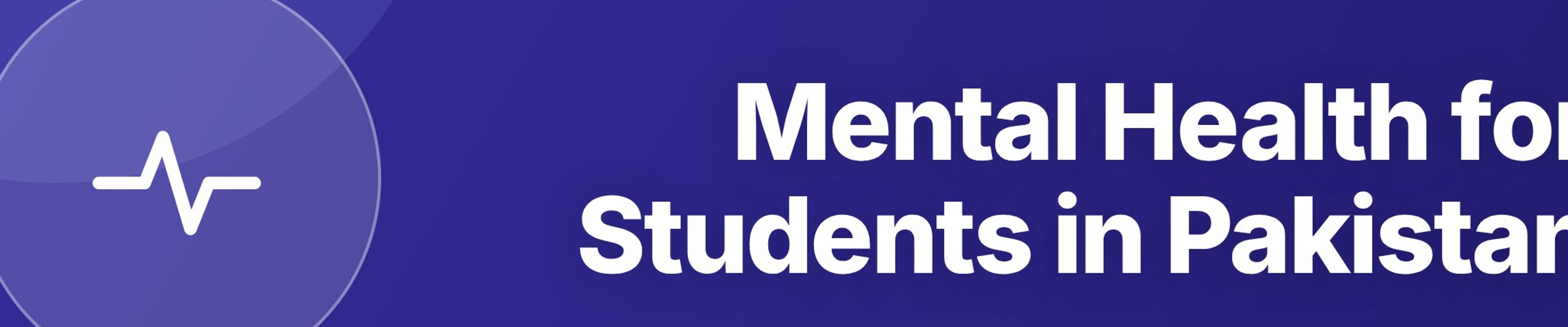 Mental Health for Students in Pakistan: Signs, Self-Care, and When to Get Help