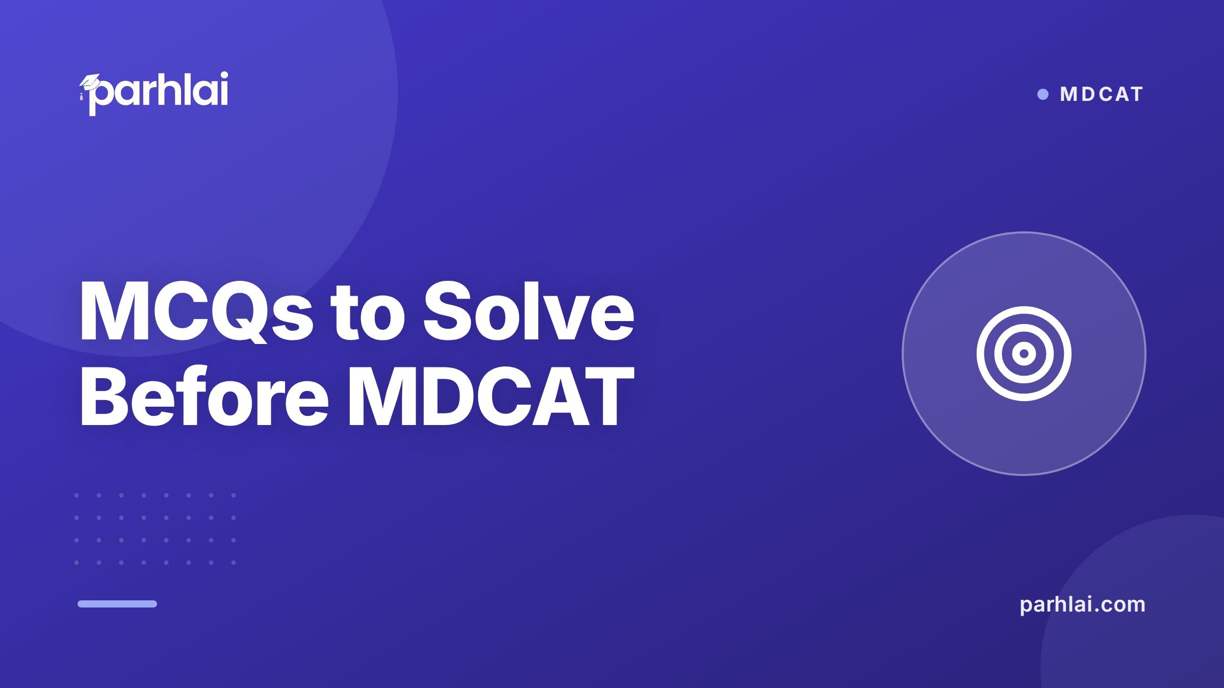MDCAT MCQs Practice: How Many to Solve Before the Exam?