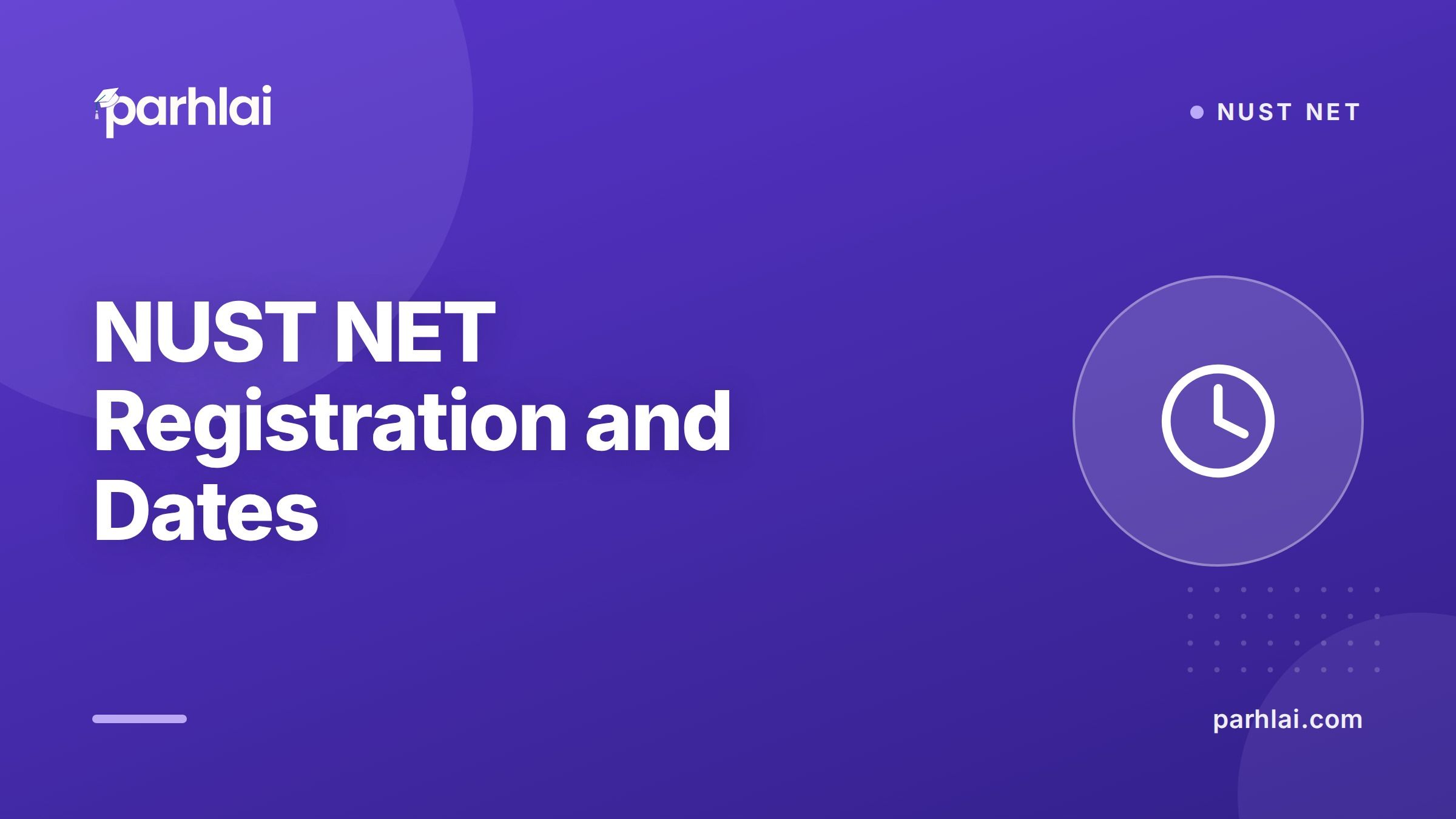 Parhlai blog cover for "NUST NET Registration and Dates (NET-1 to NET-4)"