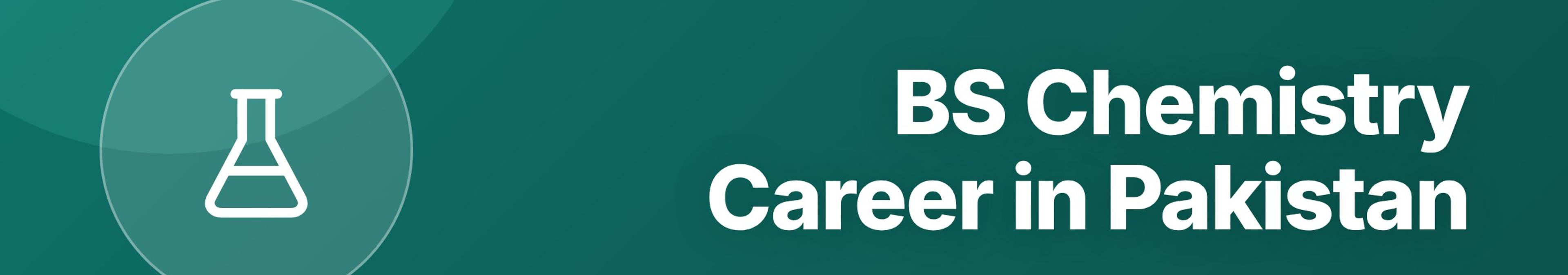 Parhlai blog cover for "BS Chemistry Career in Pakistan: Jobs, Salary, and Further Study Options"