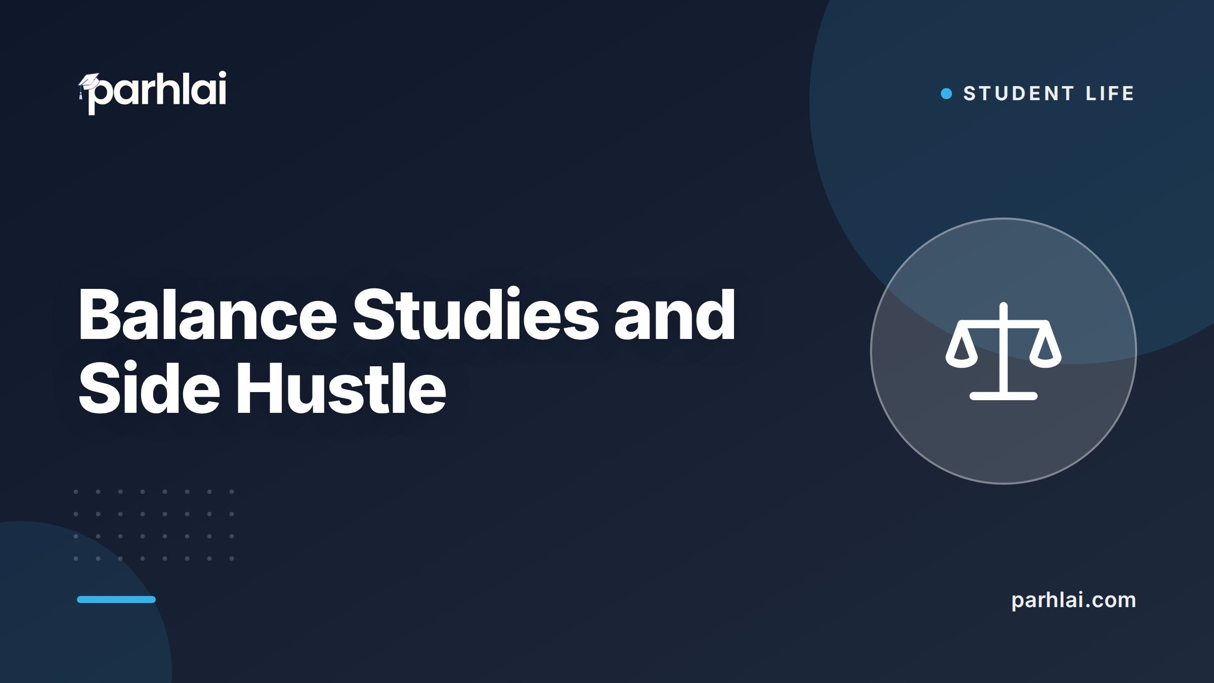 Balance Studies and Side Hustle: A Guide for Pakistani Students