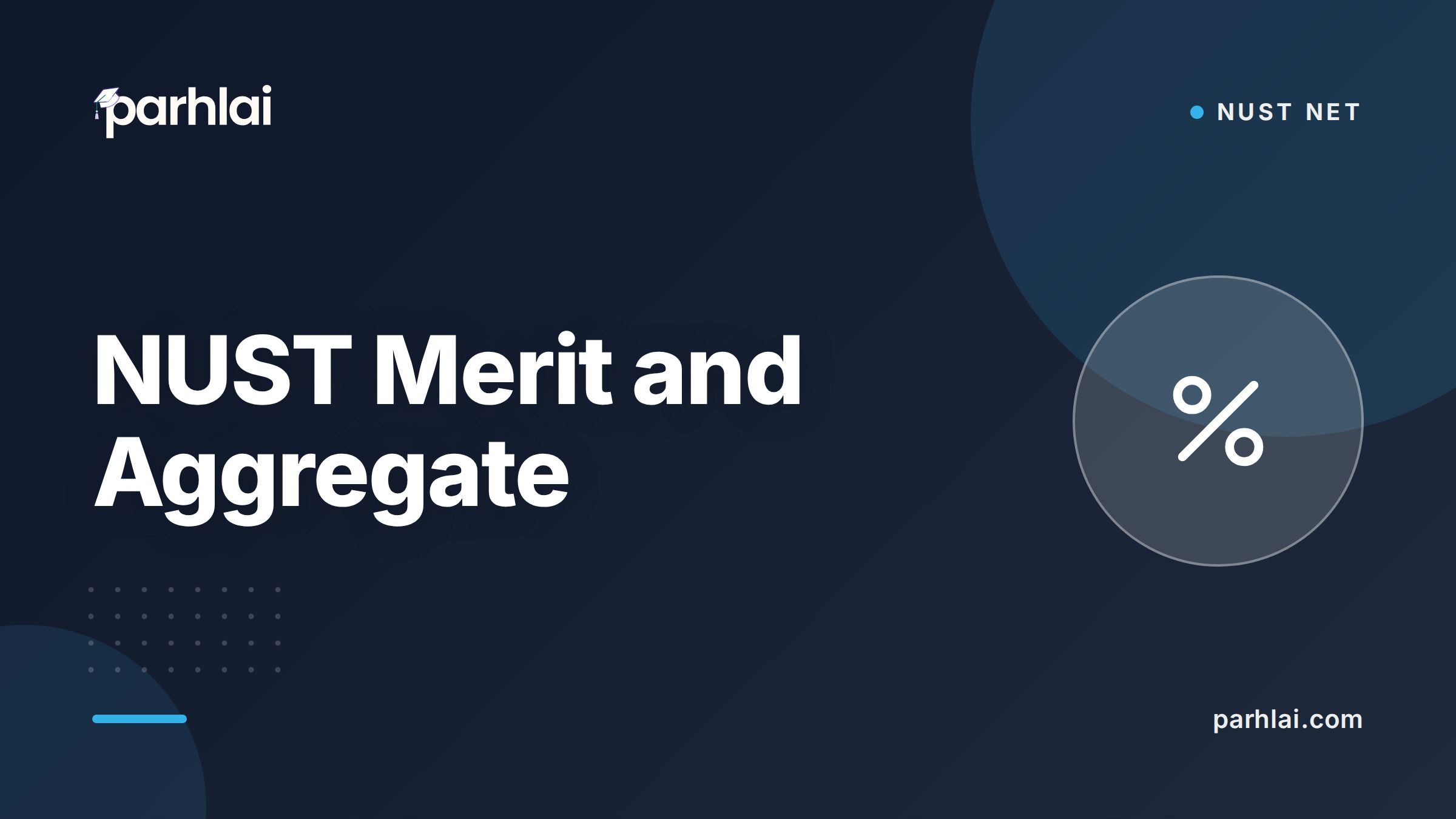 Parhlai blog cover for "NUST Merit and Aggregate: How NET Is Weighted"