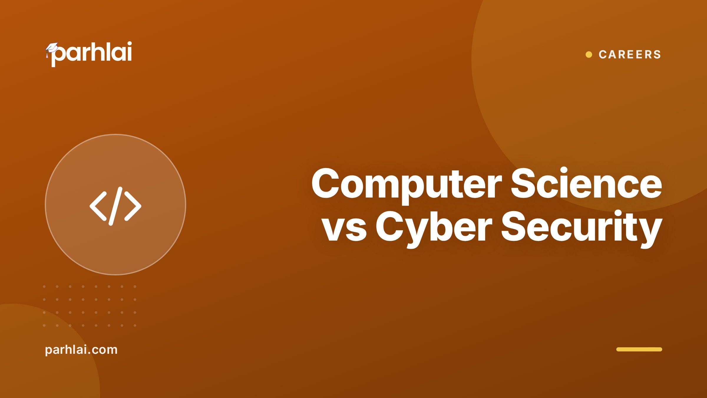 Computer Science vs Cyber Security: Which Degree Should You Choose?