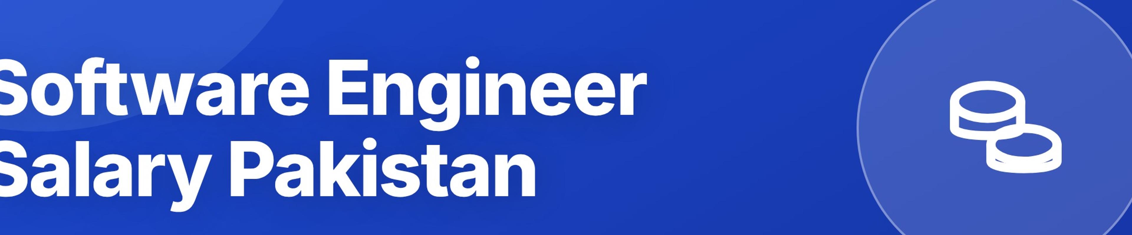Software Engineer Salary in Pakistan in 2025