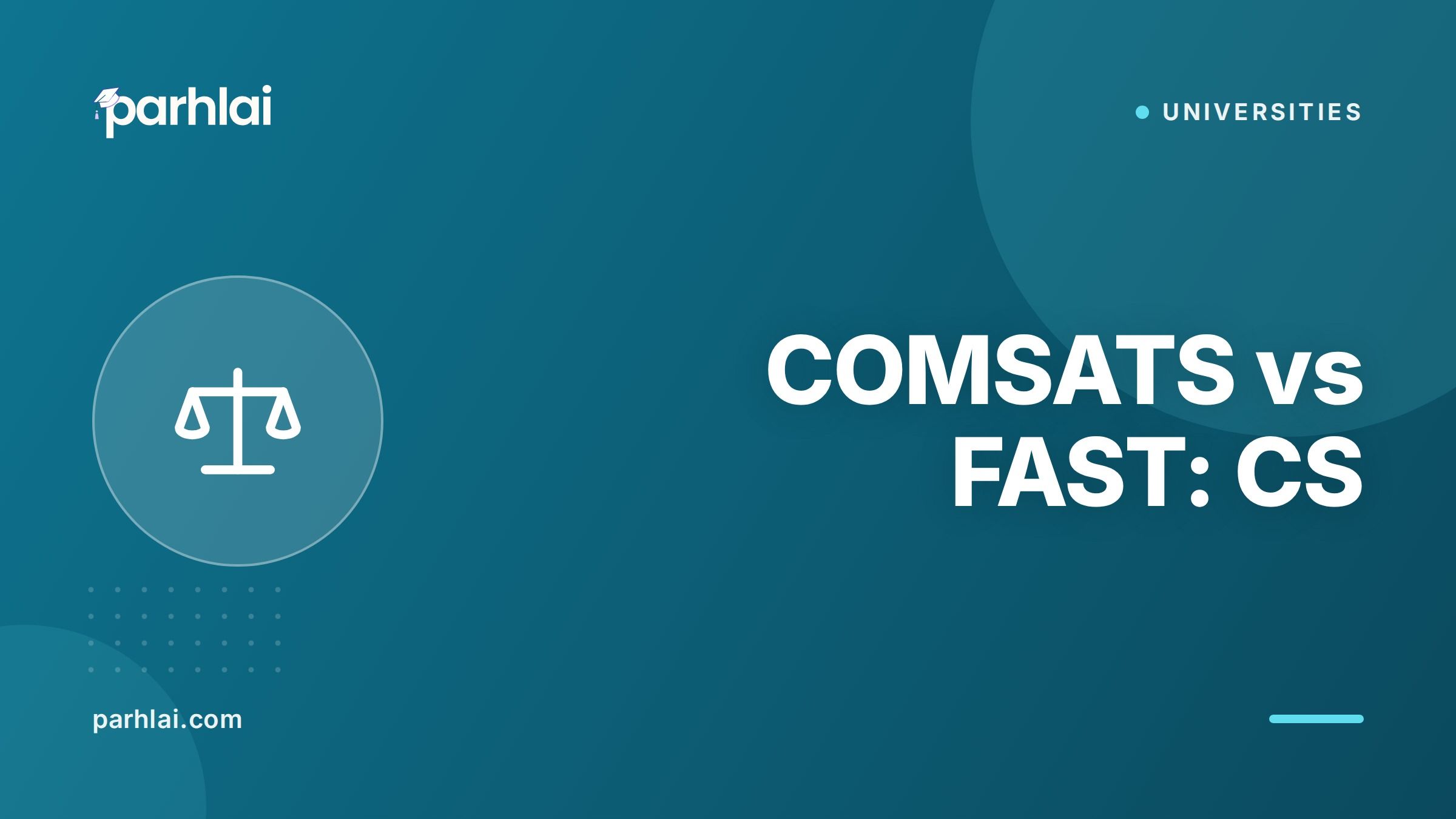 Parhlai blog cover for "COMSATS vs FAST: CS Degree Comparison"