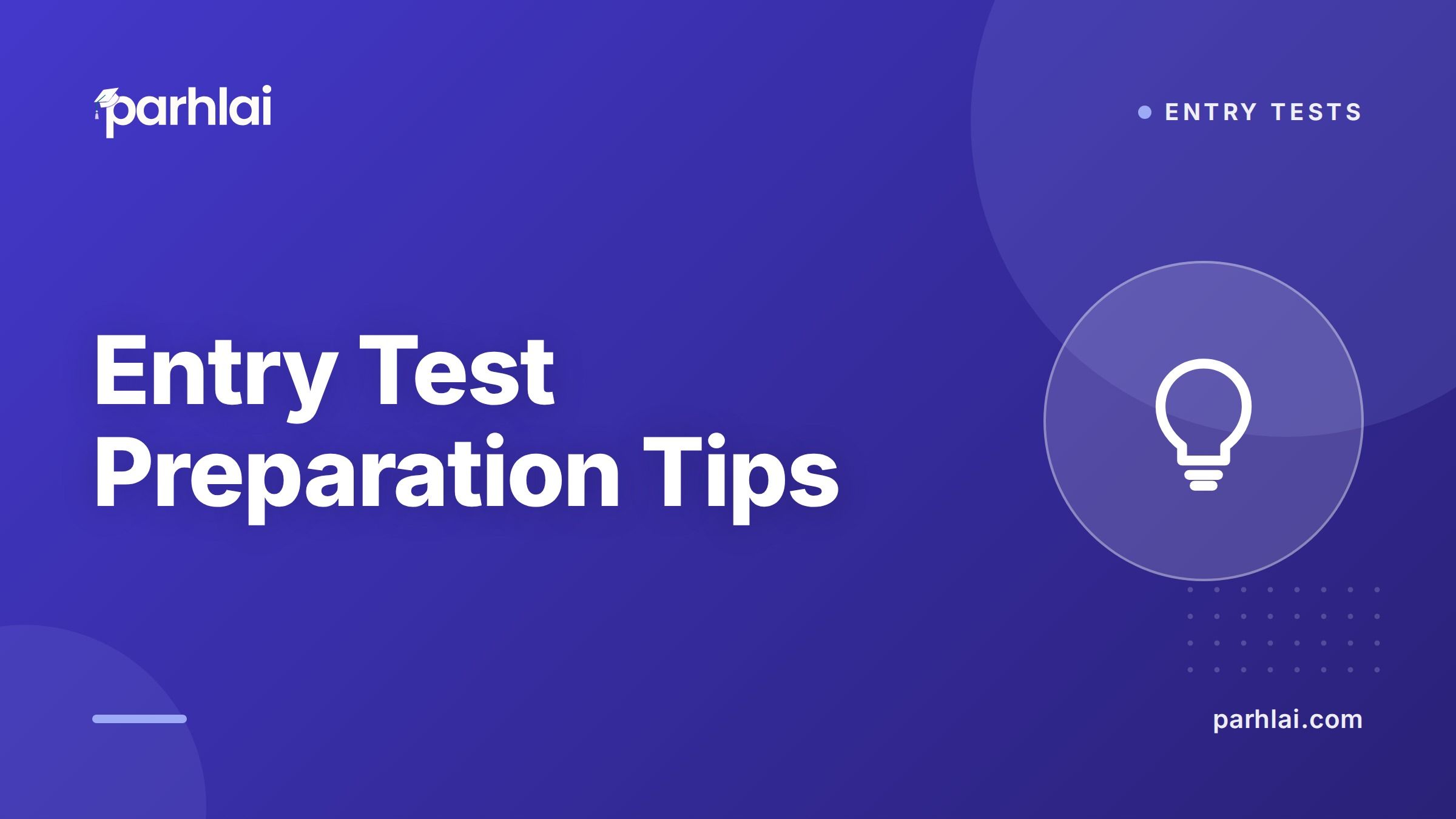 Parhlai blog cover for "Entry Test Preparation Tips: How to Prepare for MDCAT, ECAT, and NET"
