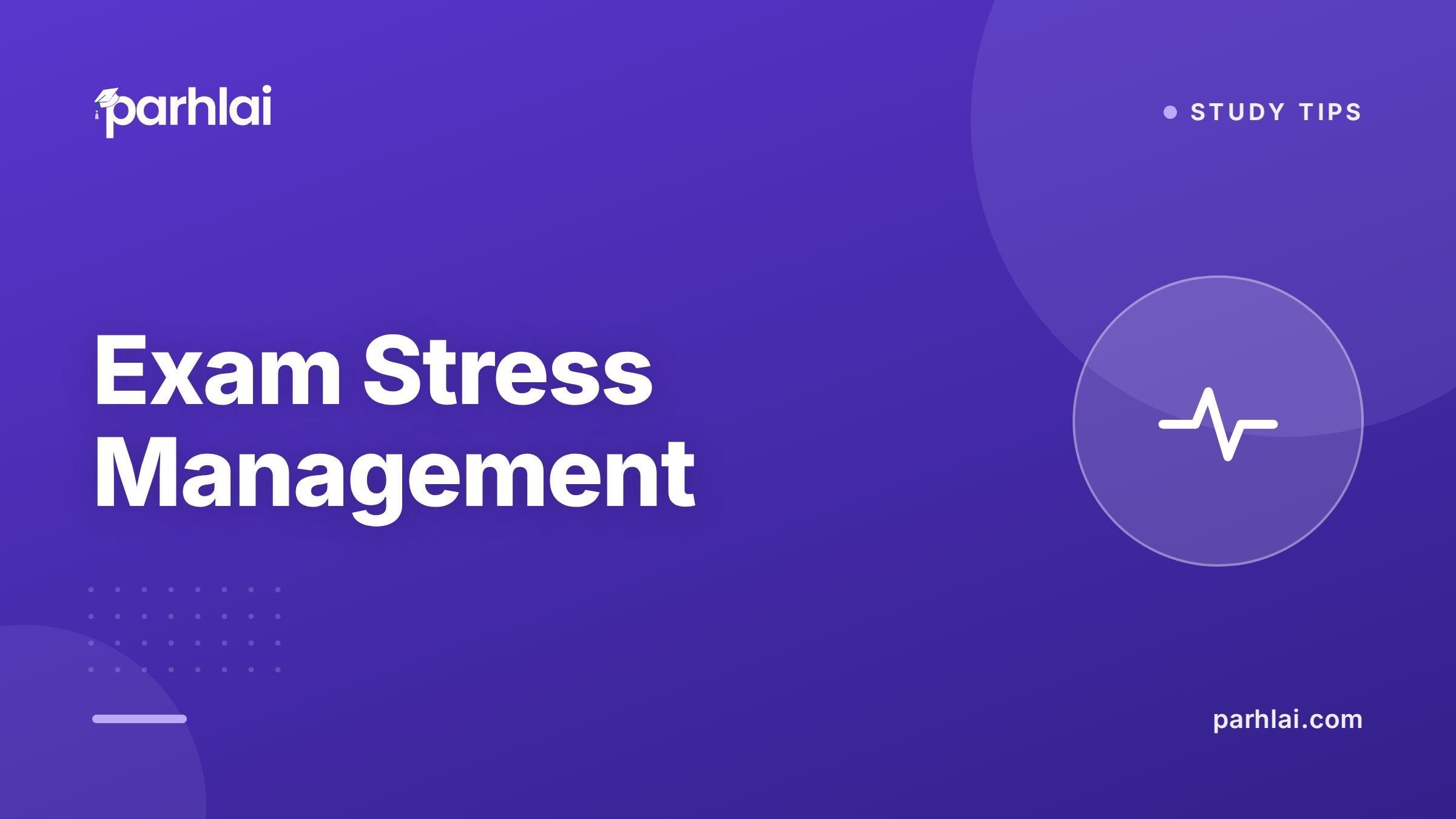 Parhlai blog cover for "Exam Stress Management for Pakistani Students"