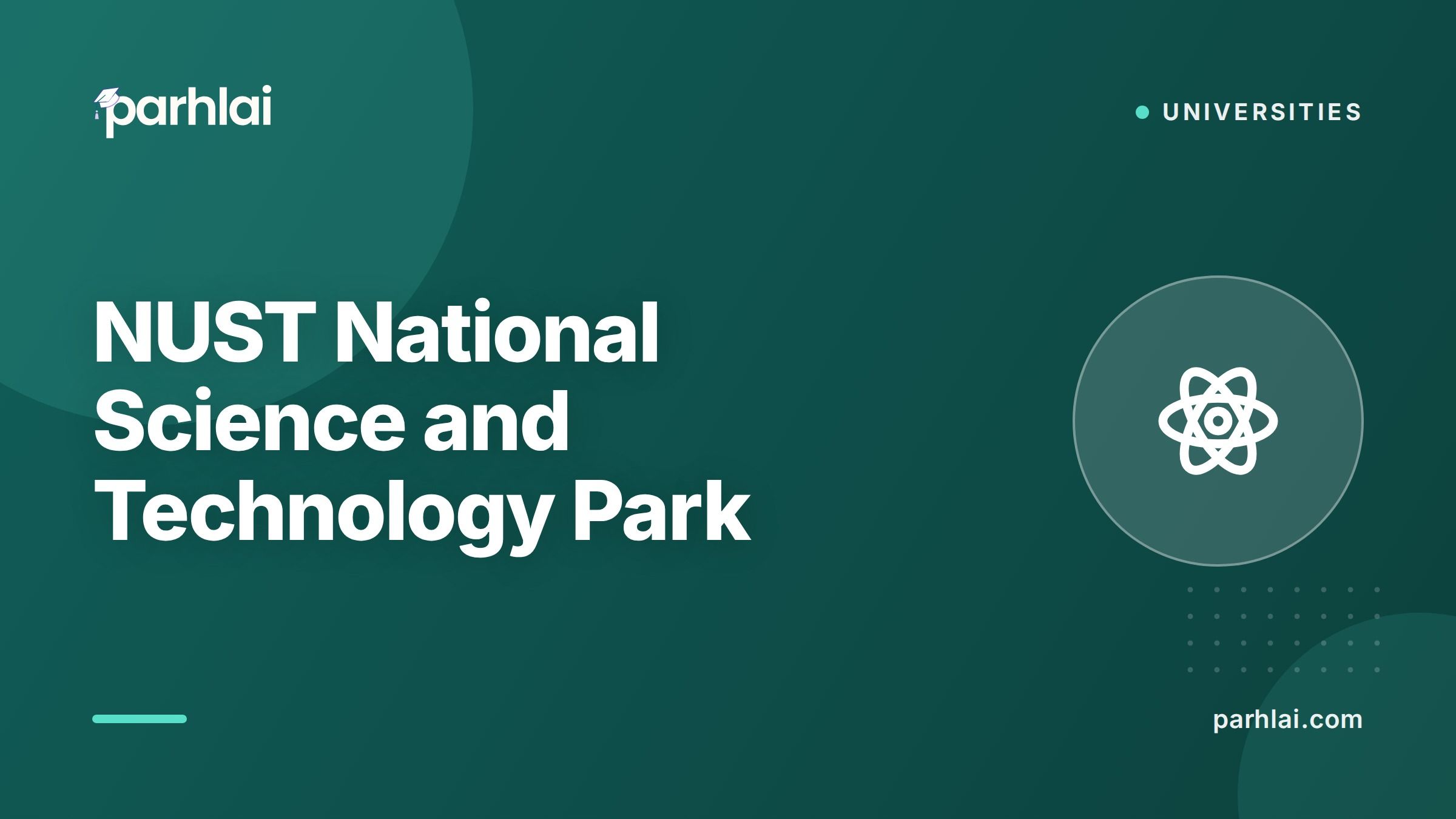 NUST National Science and Technology Park (NSTP): Pakistan's First Science Park