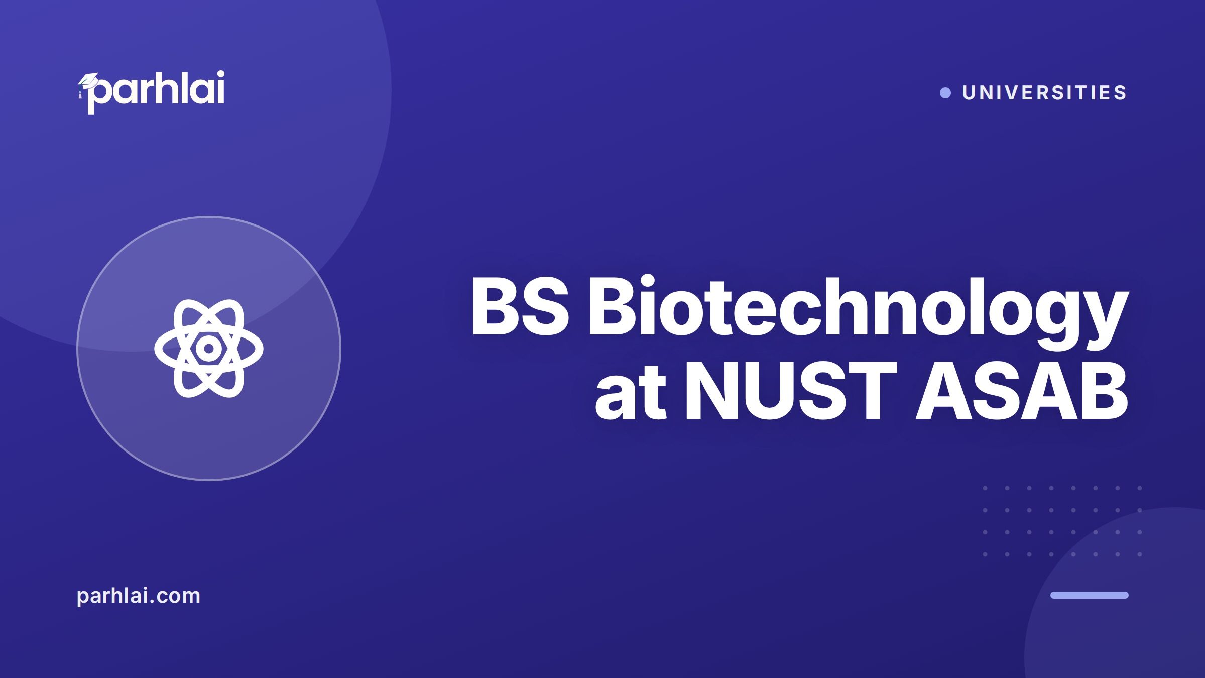 Parhlai blog cover for "BS Biotechnology at NUST ASAB: Molecular Biology, Genetic Engineering, and Pharma R&D"
