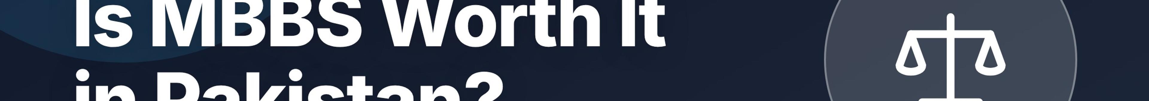Parhlai blog cover for "Is MBBS Worth It in Pakistan? An Honest Answer"