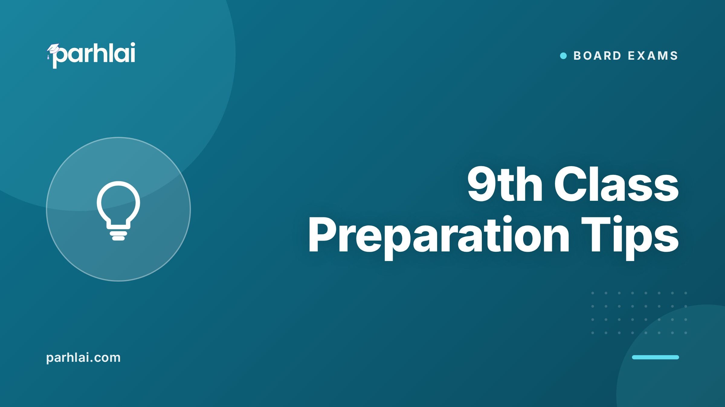 Parhlai blog cover for "9th Class Preparation Tips: How to Start Your Board Journey Strong"