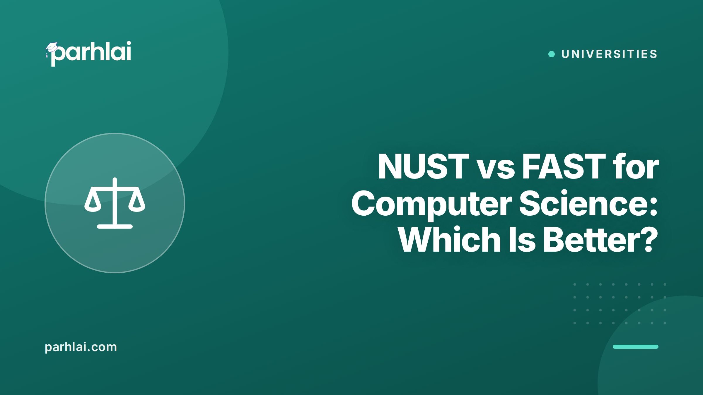 NUST vs FAST for Computer Science: Which Is Better?