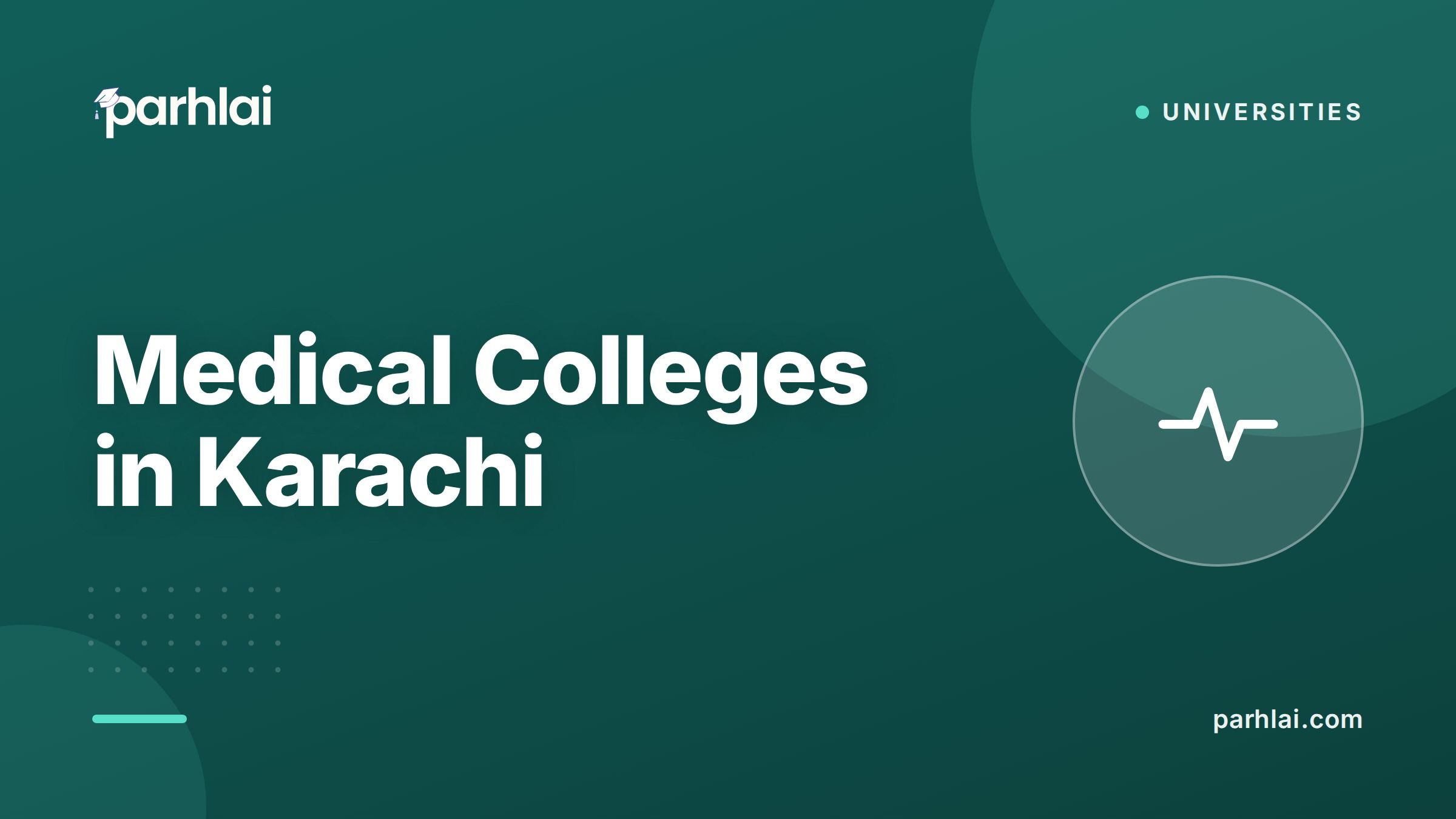 Parhlai blog cover for "Medical Colleges in Karachi: Best Public and Private Choices"