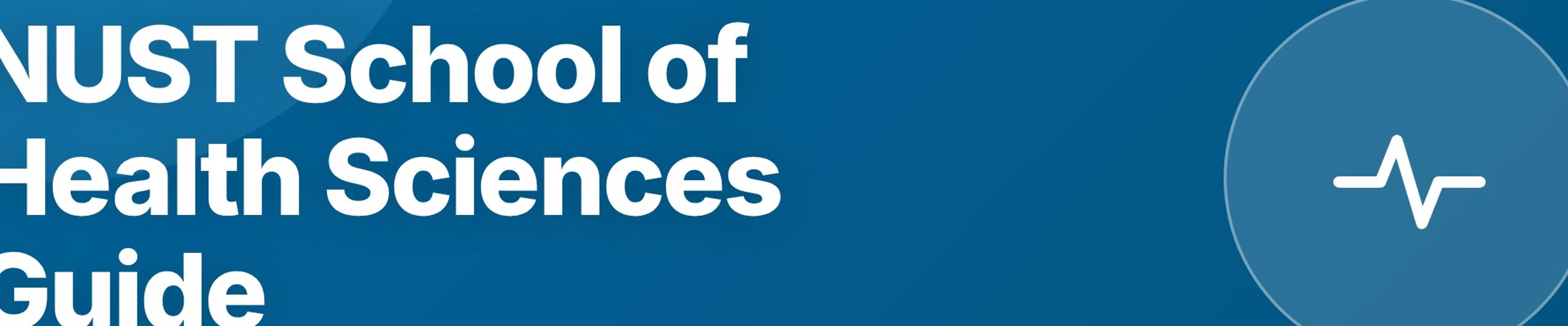 NUST School of Health Sciences Guide: MBBS and Human Nutrition Programs