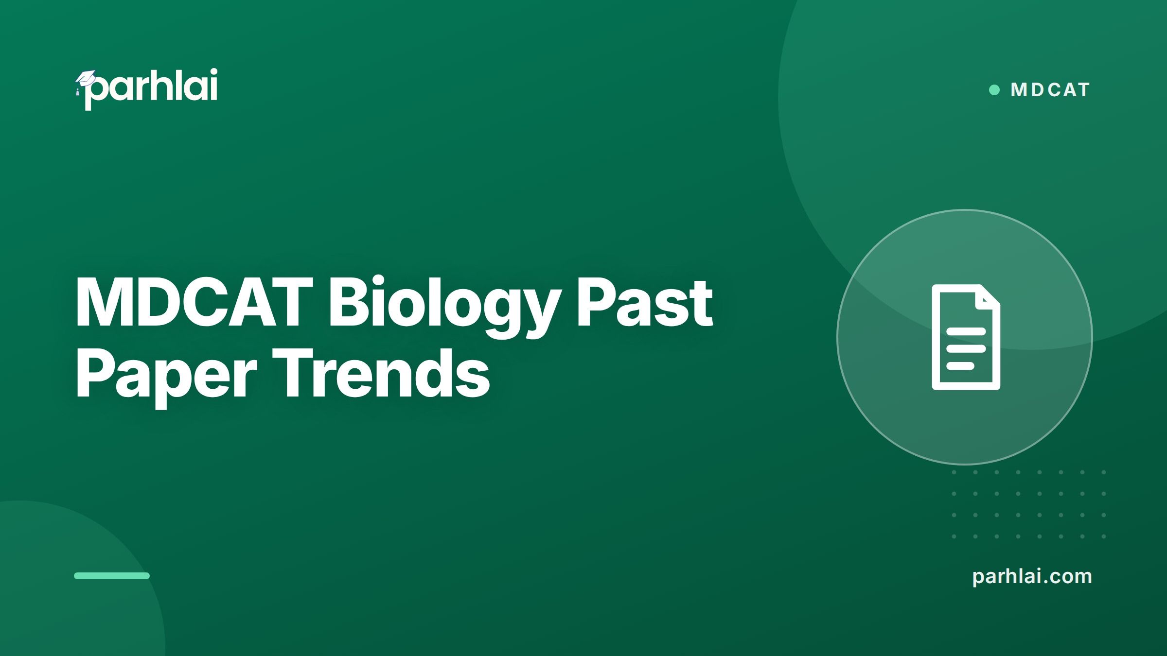 Parhlai blog cover for "MDCAT Biology Past Paper Trends: Topics That Repeat Every Year"