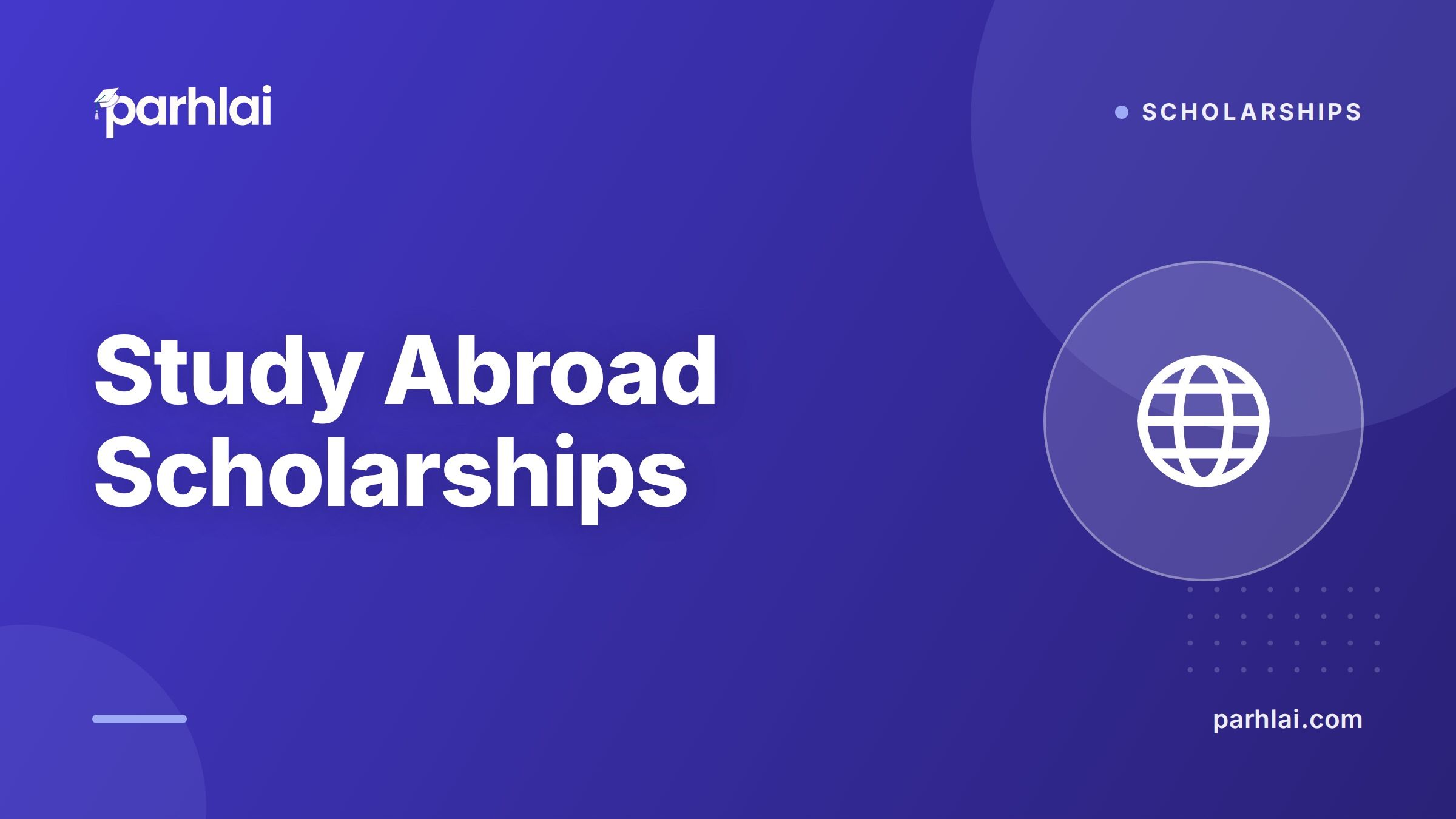 Scholarships to Study Abroad from Pakistan: Complete Guide 2026