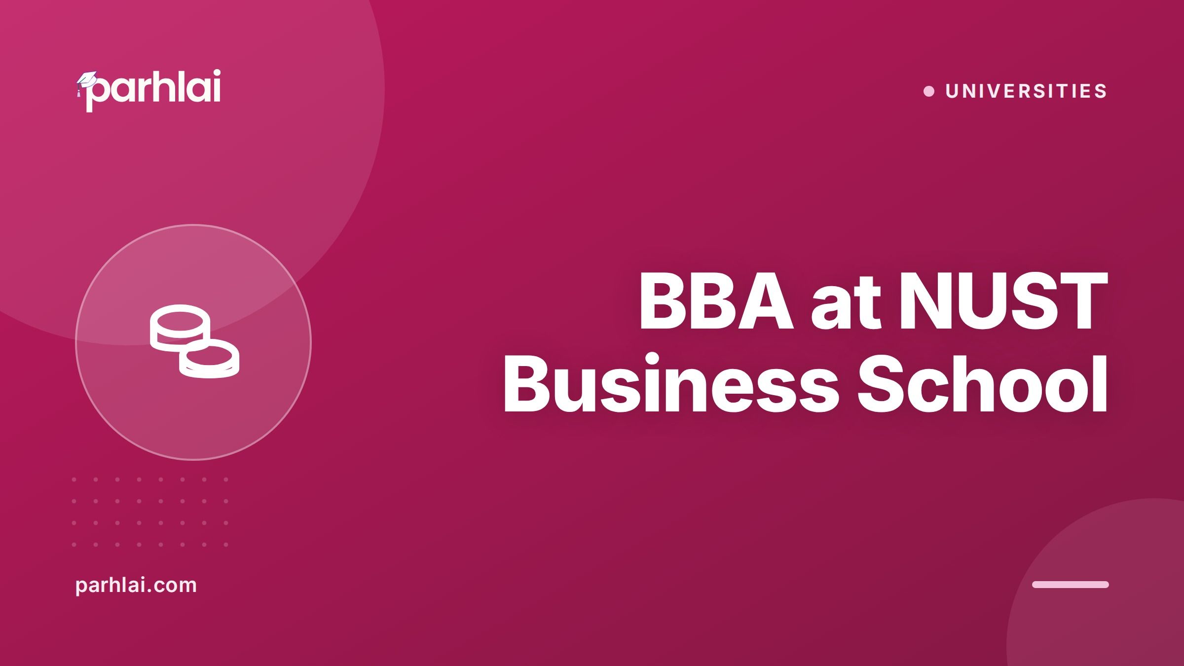 Parhlai blog cover for "BBA at NUST Business School: Specialisations, Fee, Placements, and Curriculum"