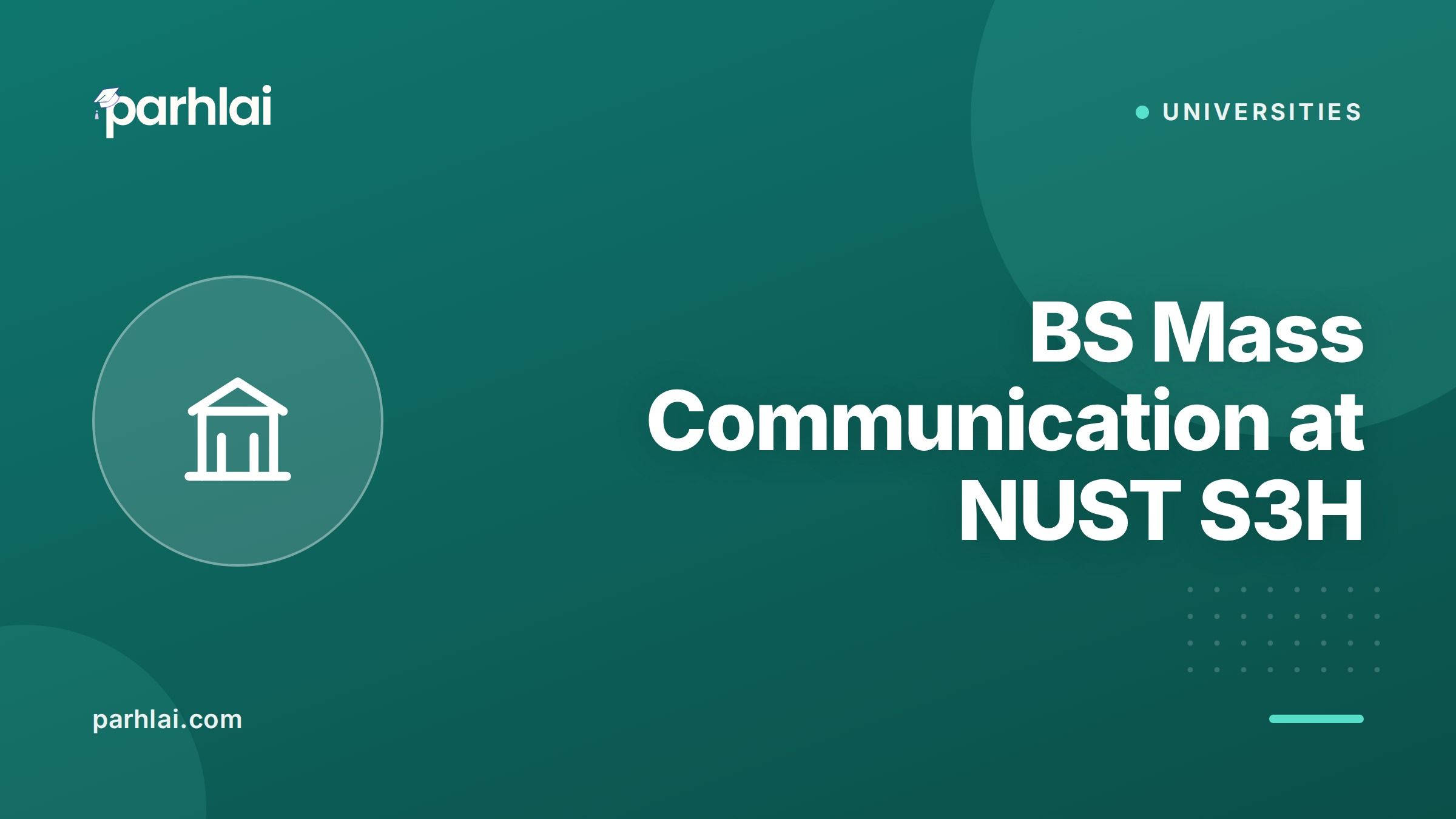 Parhlai blog cover for "BS Mass Communication at NUST S3H: Journalism, Digital Media, PR, Advertising"
