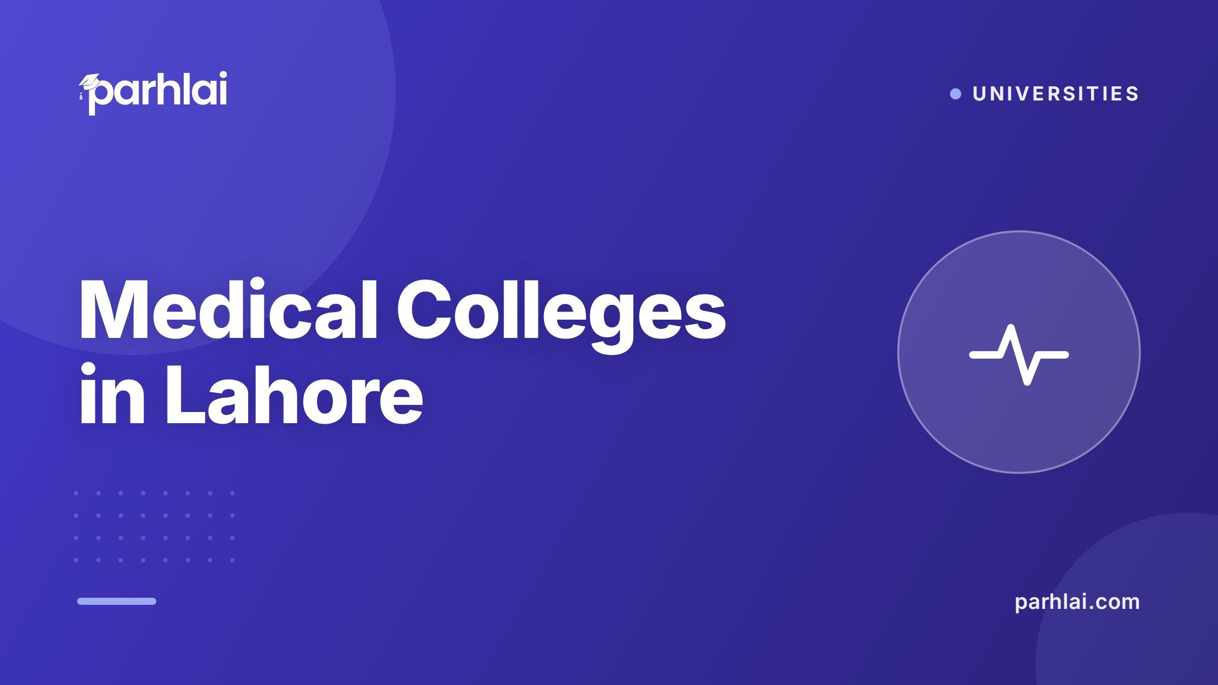 Medical Colleges in Lahore: Top Public and Private Options