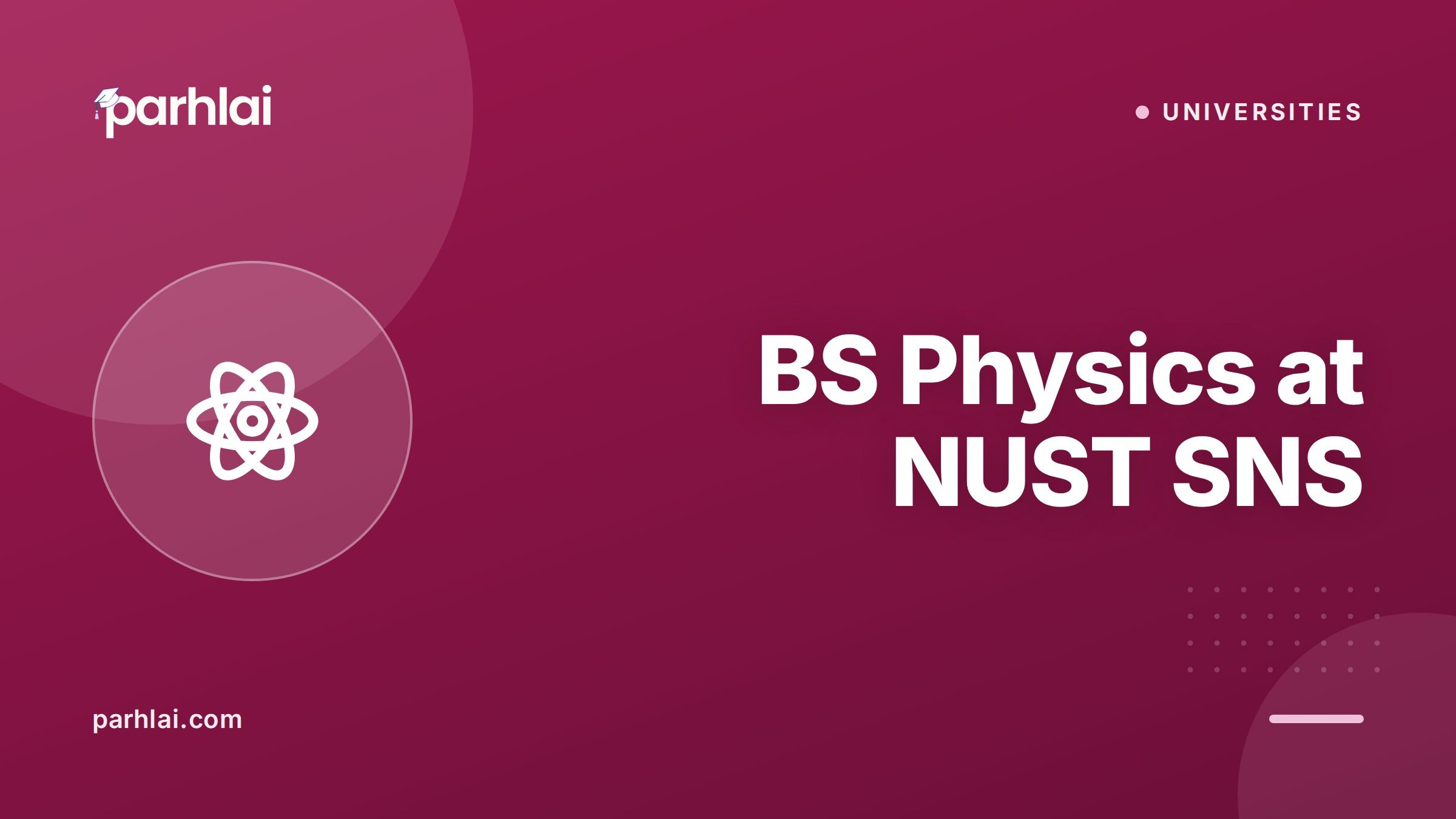Parhlai blog cover for "BS Physics at NUST SNS: Quantum Mechanics, Solid State, and Research Careers"