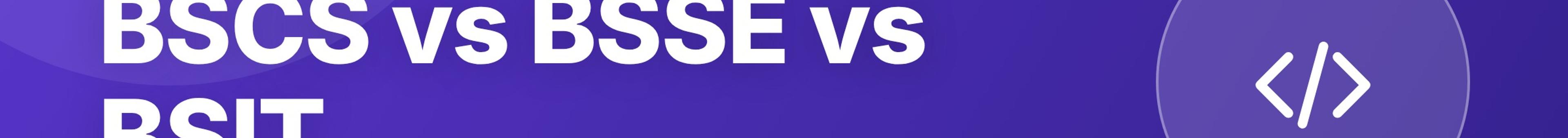Parhlai blog cover for "BSCS vs BSSE vs BSIT: Which Computing Degree Should You Choose?"