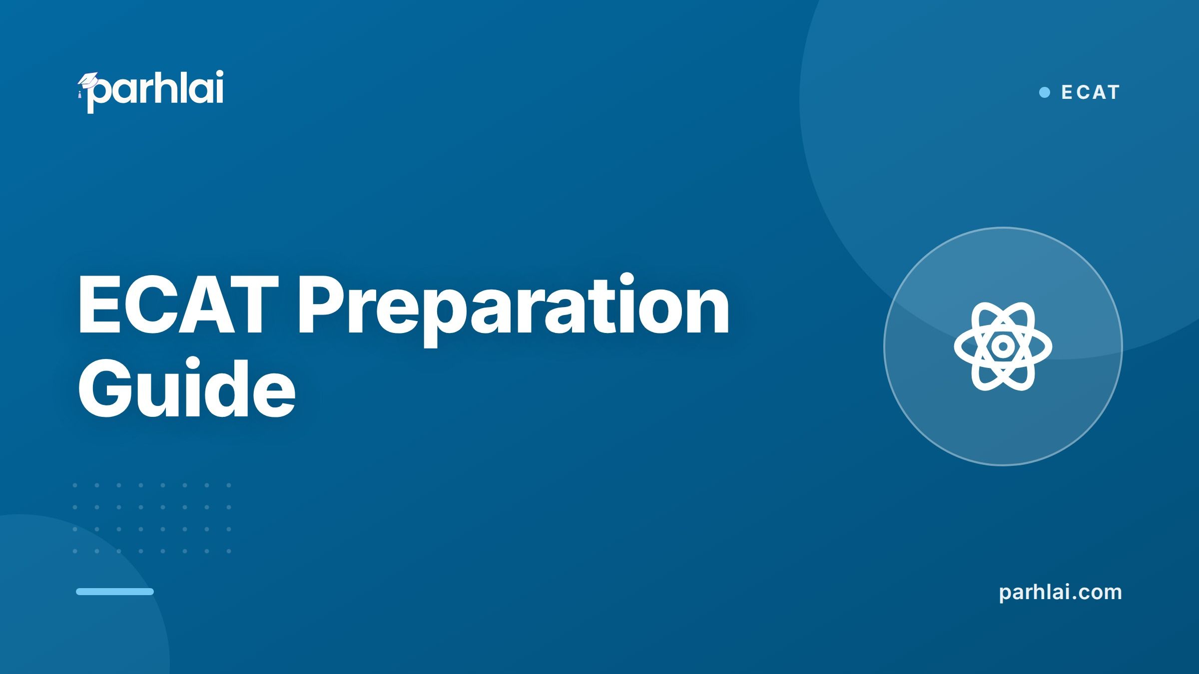 Parhlai blog cover for "ECAT Preparation Guide: Syllabus, Format and Scoring"