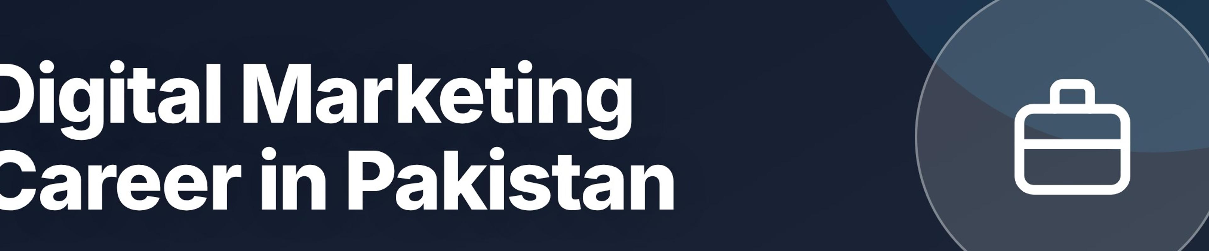 Digital Marketing Career in Pakistan: Skills, Jobs, Salary, and Growth