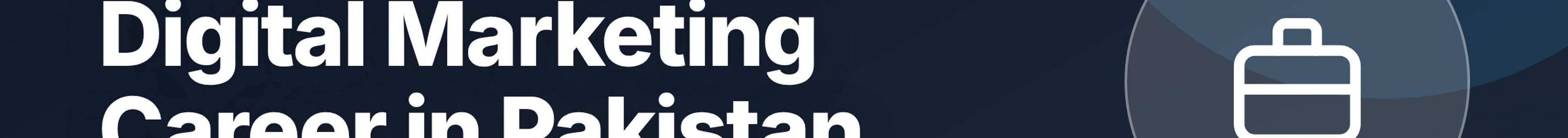 Parhlai blog cover for "Digital Marketing Career in Pakistan: Skills, Jobs, Salary, and Growth"