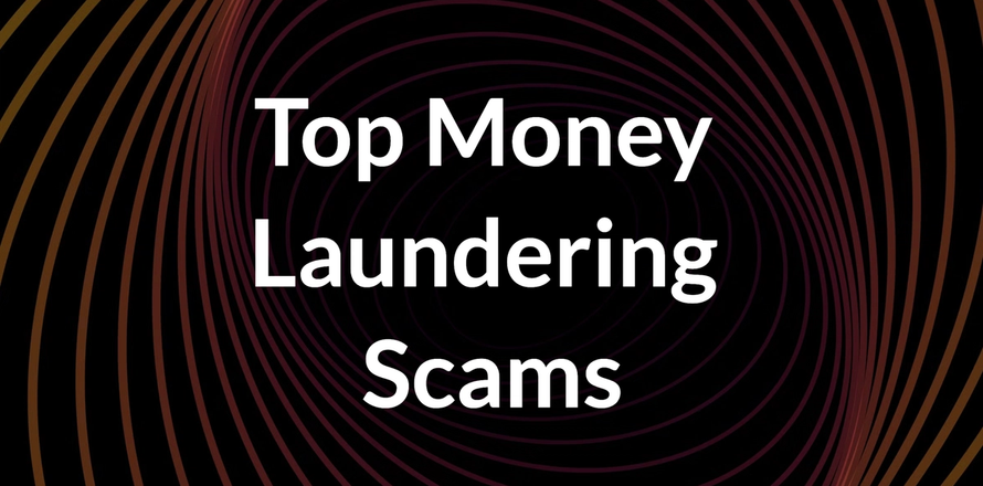 Top Money Laundering Scams: A Growing Global Concern
