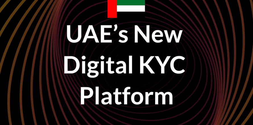 UAE Launches Cutting-Edge Digital KYC Platform to Boost Financial Transparency