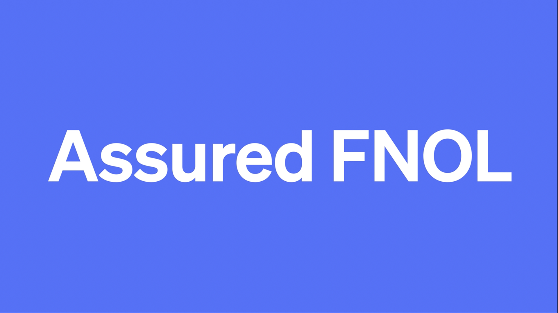 "Assured FNOL" text