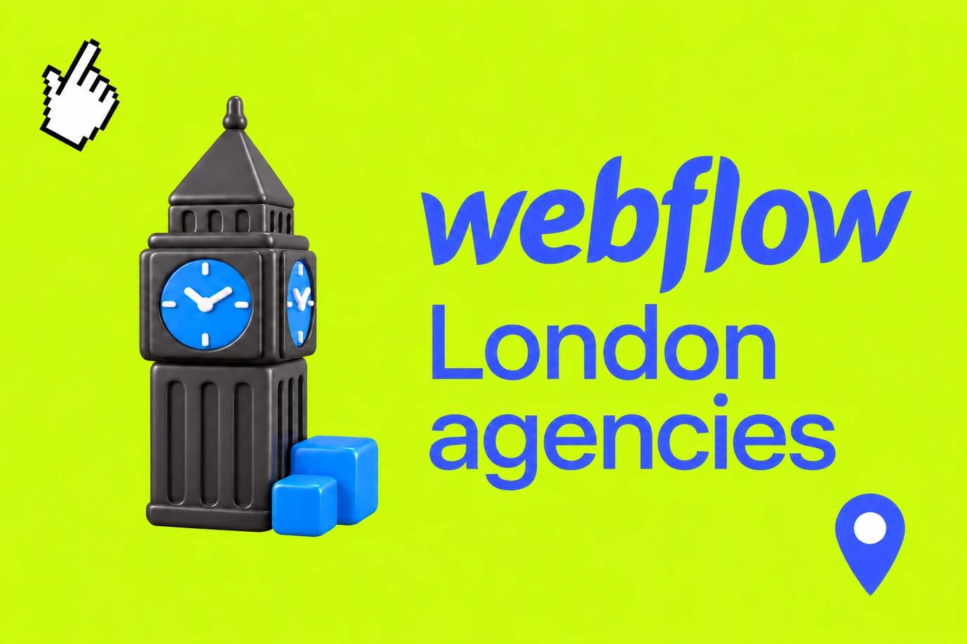 Top Webflow Agencies London 2026: How to Choose the Right Partner