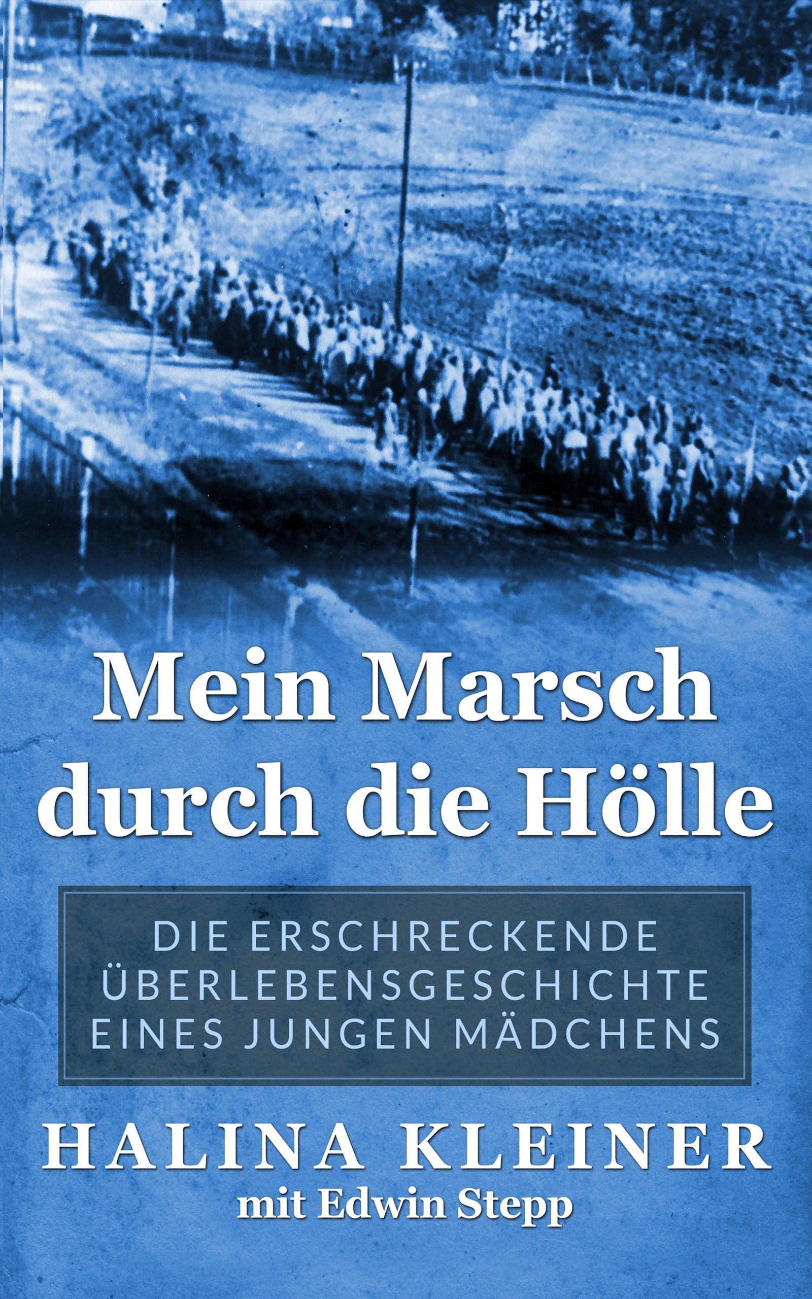 Mein Marsch durch die Hölle cover