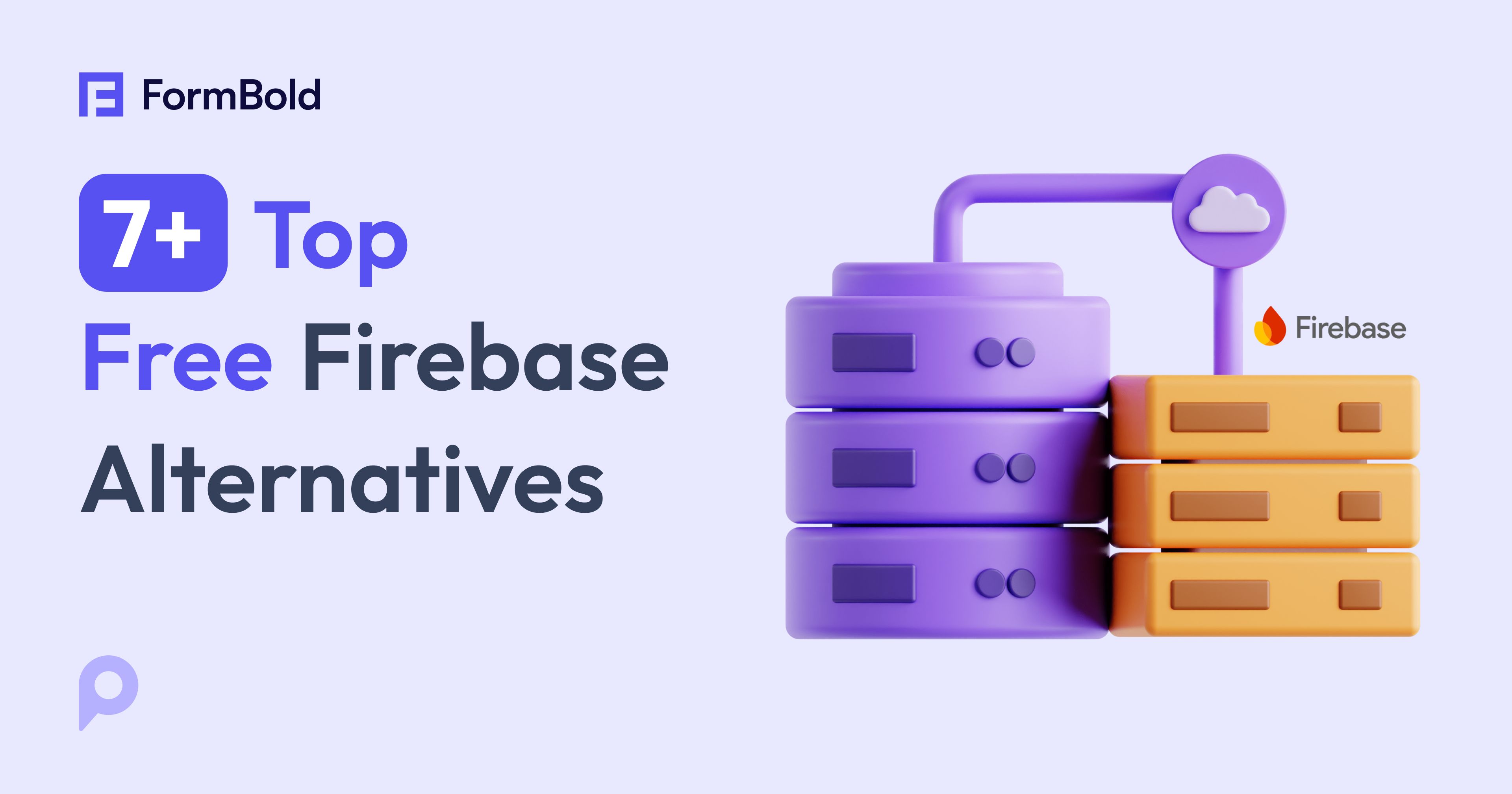 Top 7 Free Firebase Alternatives For 2025 Formbold Top 7 Free Firebase Alternatives For 2025 Formbold