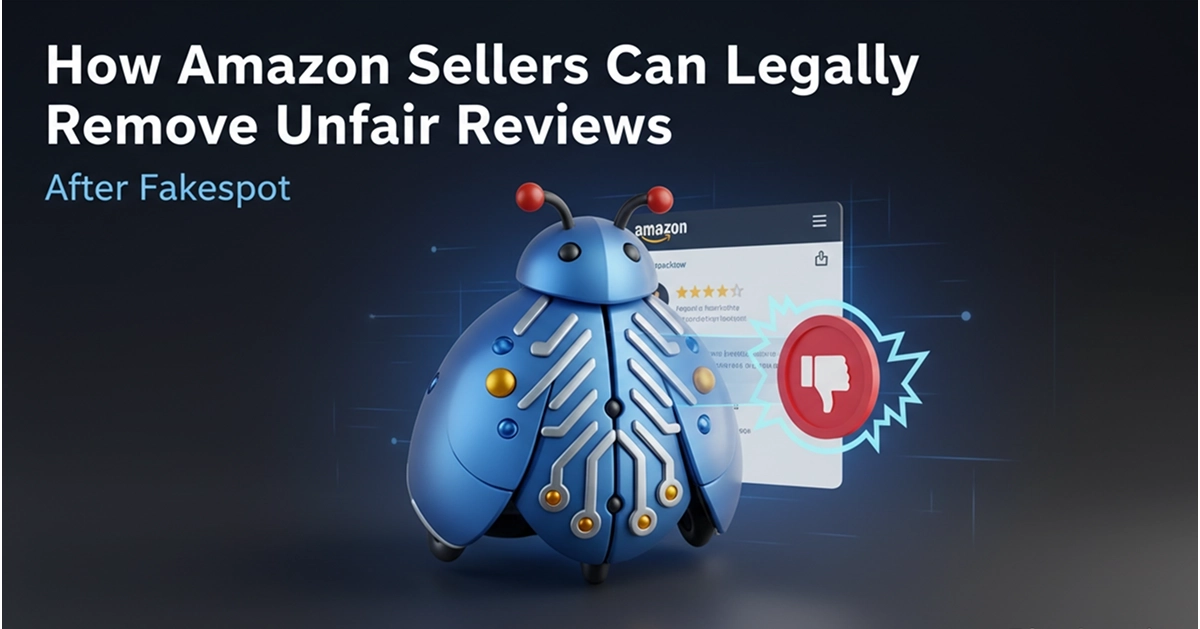How Amazon Sellers Can Legally Remove Unfair Reviews After Fakespot – Bluebug.io How Amazon Sellers Can Legally Remove Unfair Reviews After Fakespot – Bluebug.io featured image