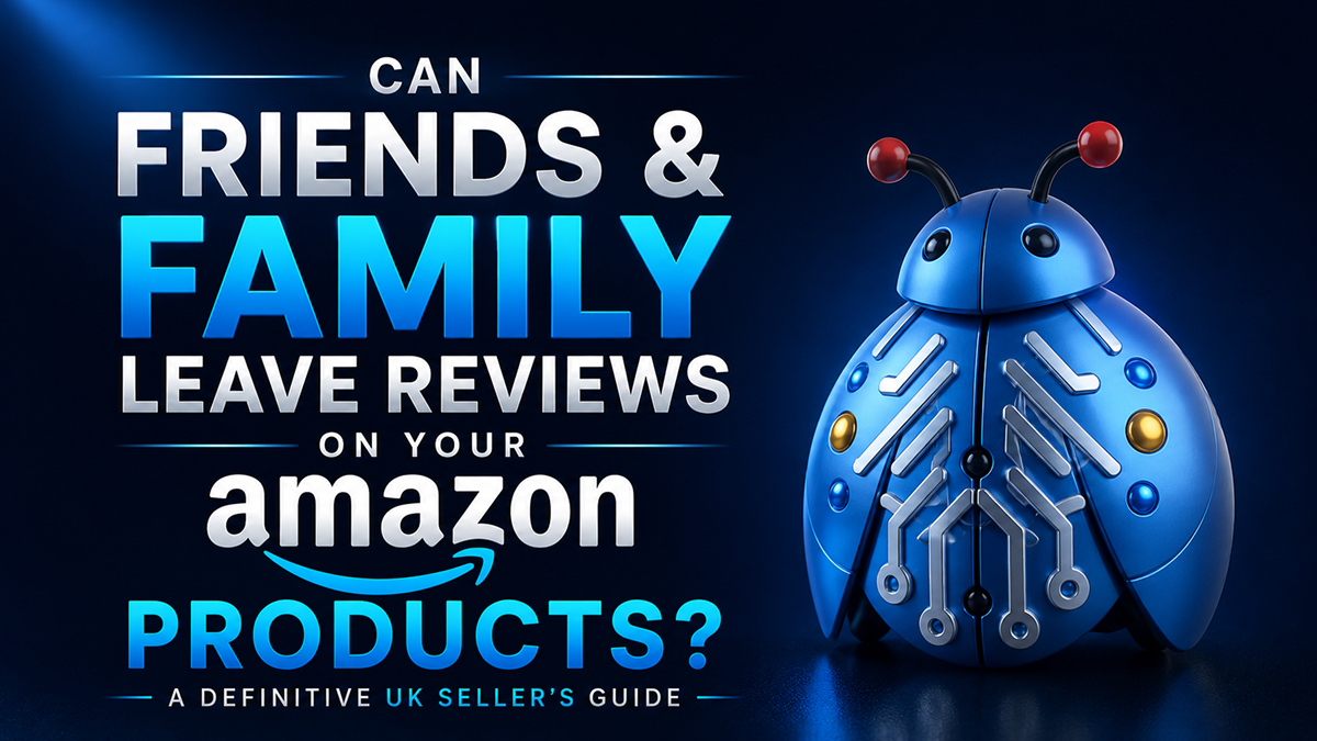 Can Friends & Family Leave Reviews on Your Amazon Products: UK Guide
