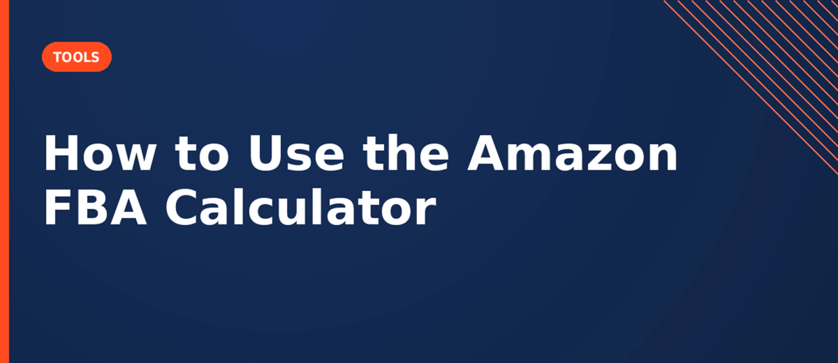How to Use the Amazon FBA Revenue Calculator